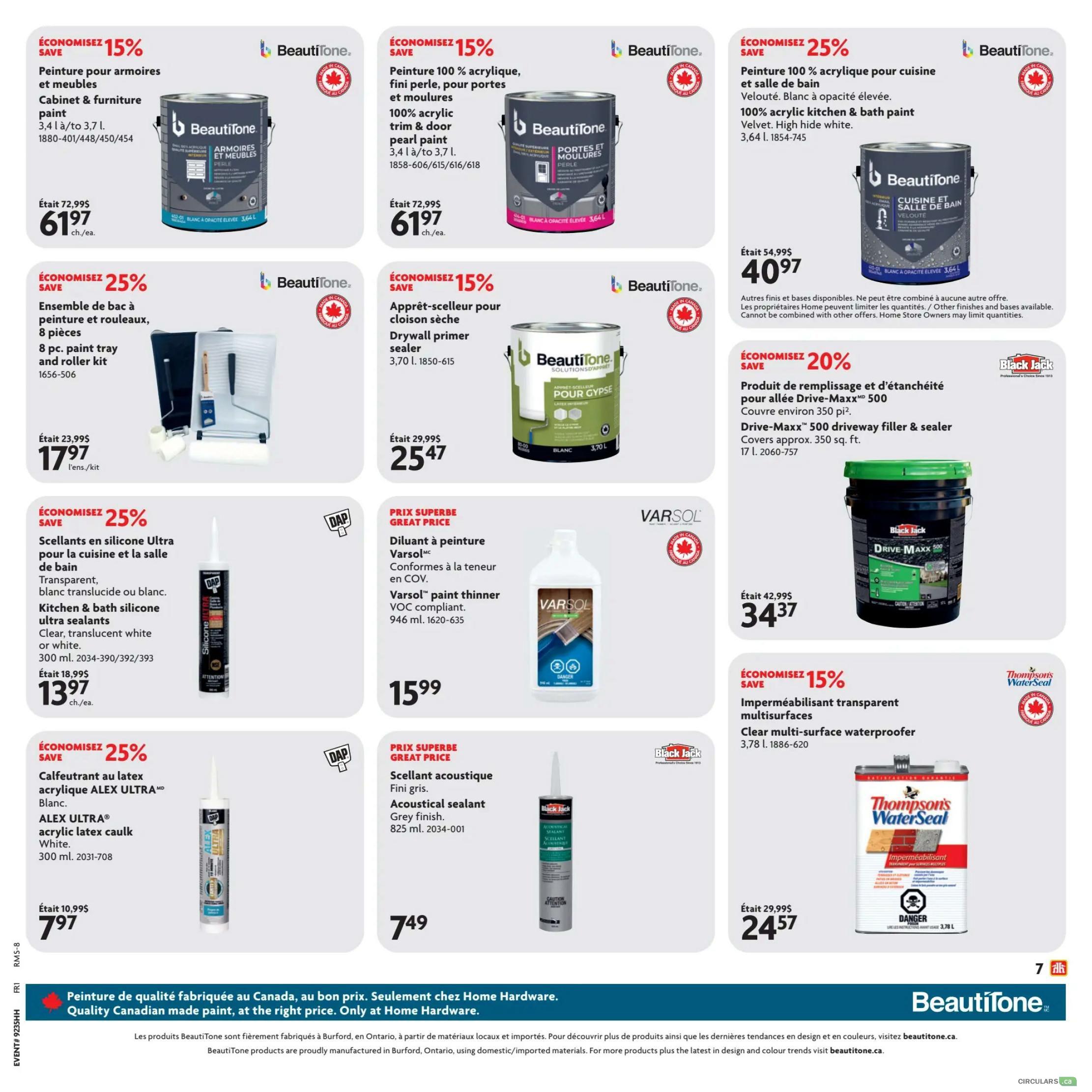 Home Hardware flyer page 20 features BeautiTone paints and sealants. Save 15% on BeautiTone Cabinet & Furniture paint, now $61.97. Save 25% on 100% acrylic kitchen & bath paint in high hide white, now $40.97. Get a 8 pc. paint tray and roller kit for $17.97, a 25% saving. Drywall primer sealer is on sale for $25.47. Save 25% on DAP Kitchen & bath silicone ultra sealants in clear, translucent white or white for $13.97. VarsoL paint thinner VOC compliant is $15.99. Black Jack Drive-Maxx 500 driveway filler & sealer covers 350 sq. ft. and is on sale for $34.37, a 20% saving. Save 25% on ALEX ULTRA acrylic latex caulk in white for $7.97. Acoustical sealant in grey finish is $7.49. Thompson's WaterSeal clear multi-surface waterproofer is $24.57 with a 15% saving. Quality Canadian-made paint at the right price, only at Home Hardware.