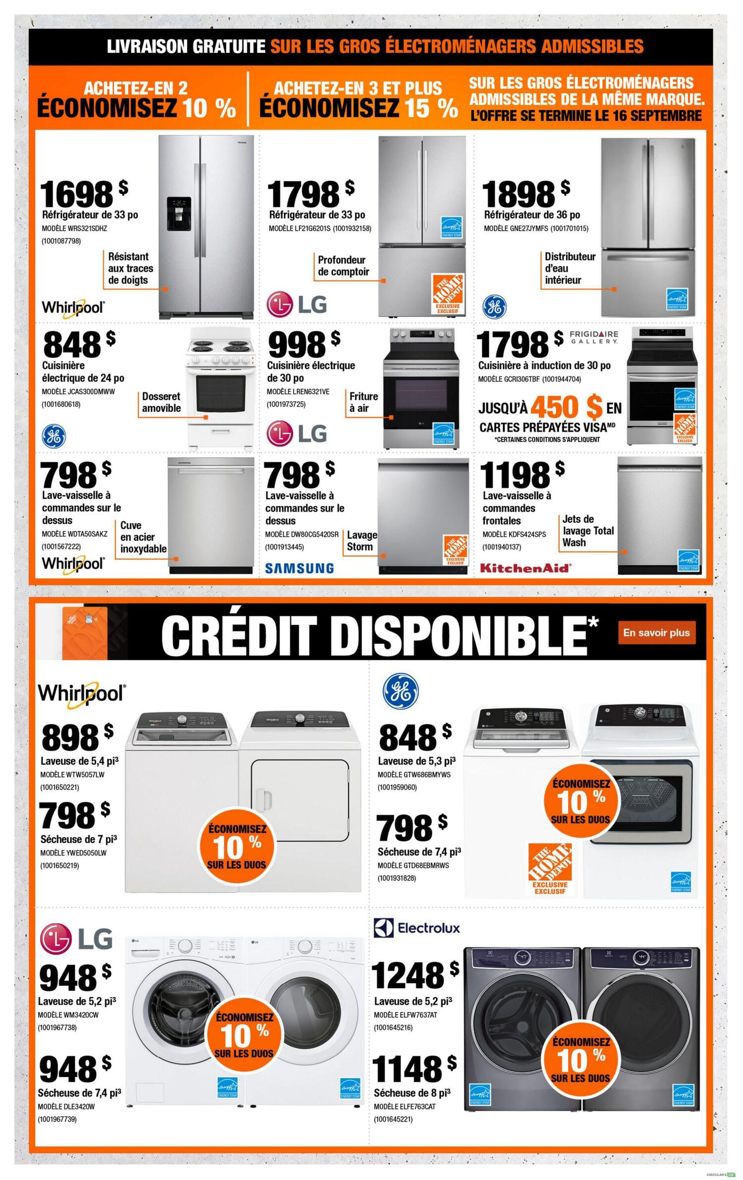 Home Depot Quebec flyer specials page 5. Offers include: Whirlpool 33-inch refrigerator for $1698, with a smudge-resistant finish. LG 33-inch refrigerator for $1798, with a counter-depth design. GE 36-inch refrigerator for $1898, with an internal water dispenser. Whirlpool 24-inch electric range for $848, with a removable cooktop. LG 30-inch electric range for $998, with air fry feature. Frigidaire Gallery 30-inch range for $1798, with up to $450 in Visa prepaid cards. Whirlpool dishwasher for $798. Samsung dishwasher for $798, with Storm Wash. KitchenAid dishwasher for $1198, with Total Wash jets. Whirlpool 5.4 cu. ft. washer for $898. Whirlpool 7 cu. ft. dryer for $798. LG 5.2 cu. ft. washer for $948. LG 7.4 cu. ft. dryer for $948. GE 5.3 cu. ft. washer for $848. Electrolux 5.2 cu. ft. washer for $1248. Electrolux 8 cu. ft. dryer for $1148. Save 10% on select duos when purchasing 2 or 3 eligible large appliances of the same brand. Offer ends September 16.