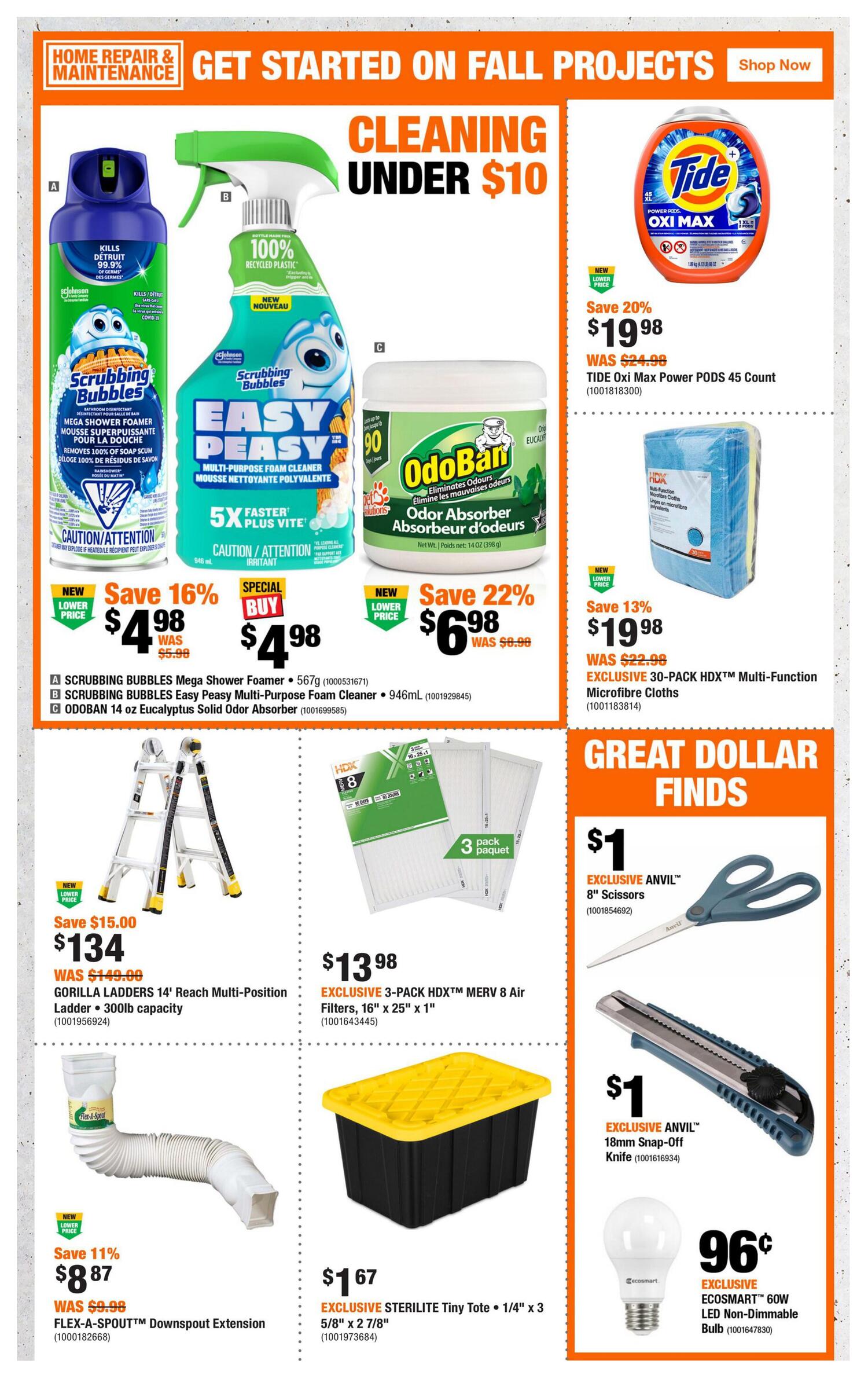 Home Depot flyer page 7 features cleaning supplies under $10. Get Scrubbing Bubbles Mega Shower Foamer for $4.98 (save 16%), Scrubbing Bubbles Easy Peasy Multi-Purpose Foam Cleaner for a special buy of $4.98, and OdoBan 14 oz Eucalyptus Solid Odor Absorber for $6.98 (save 22%). Also featured is Tide Oxi Max Power Pods 45 count for $19.98 (save 20%) and EXCLUSIVE 30-PACK HDXT Multi-Function Microfibre Cloths for $19.98 (save 13%). Great Dollar Finds include EXCLUSIVE ANVIL 8' Scissors for $1, EXCLUSIVE ANVIL 18mm Snap-Off Knife for $1, and EXCLUSIVE ECOSMAART 60W LED Non-Dimmable Bulb for 96 cents. Other deals include the Gorilla Ladders 14' Reach Multi-Position Ladder for $134 (save $15.00), EXCLUSIVE 3-PACK HDXTM MERV 8 Air Filters for $13.98, FLEX-A-SPOUT Downspout Extension for $8.87 (save 11%), and EXCLUSIVE STERILITE Tiny Tote 1/4' x 3 5/8' x 2 7/8' for $1.67.