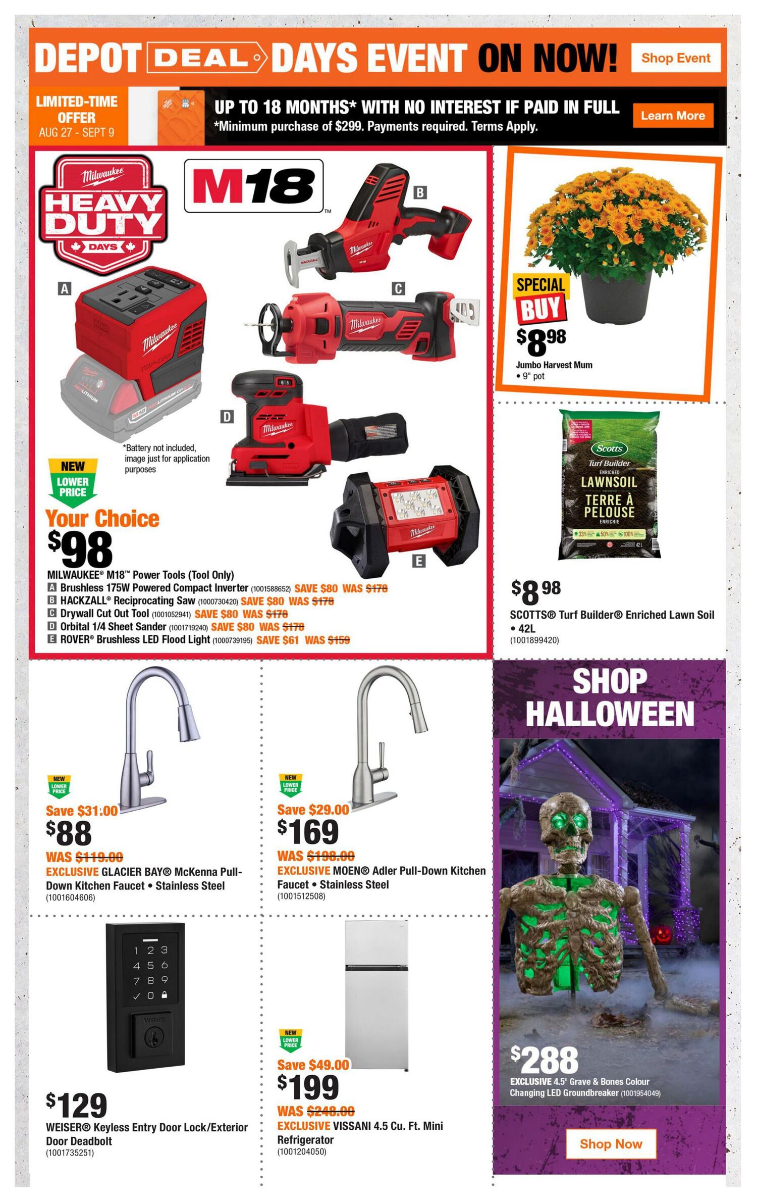 Home Depot flyer page 2 features 'Depot Deal Days Event' with a limited-time offer from August 27 to September 9. A 'Your Choice' deal offers Milwaukee M18 Power Tools (Tool Only) for $98, with savings of $80 on the Brushless 175W Powered Compact Inverter, HACKZALL Reciprocating Saw, Drywall Cut Out Tool, and Orbital 1/4 Sheet Sander, and savings of $61 on the ROVER Brushless LED Flood Light. Also featured is a Jumbo Harvest Mum in a 9' pot for a special buy of $8.98. Scotts Turf Builder Enriched Lawn Soil (42L) is available for $8.98. Plumbing deals include the Glacier Bay McKenna Pull-Down Kitchen Faucet in Stainless Steel for $88 (Save $31.00) and the Moen Adler Pull-Down Kitchen Faucet in Stainless Steel for $169 (Save $29.00). The Weiser Keyless Entry Door Lock/Exterior Door Deadbolt is priced at $129. A Vissani 4.5 Cu. Ft. Mini Refrigerator is on sale for $199 (Save $49.00). The page also promotes 'Shop Halloween' with an exclusive 4.5' Grave & Bones Colour Changing LED Groundbreaker for $288.