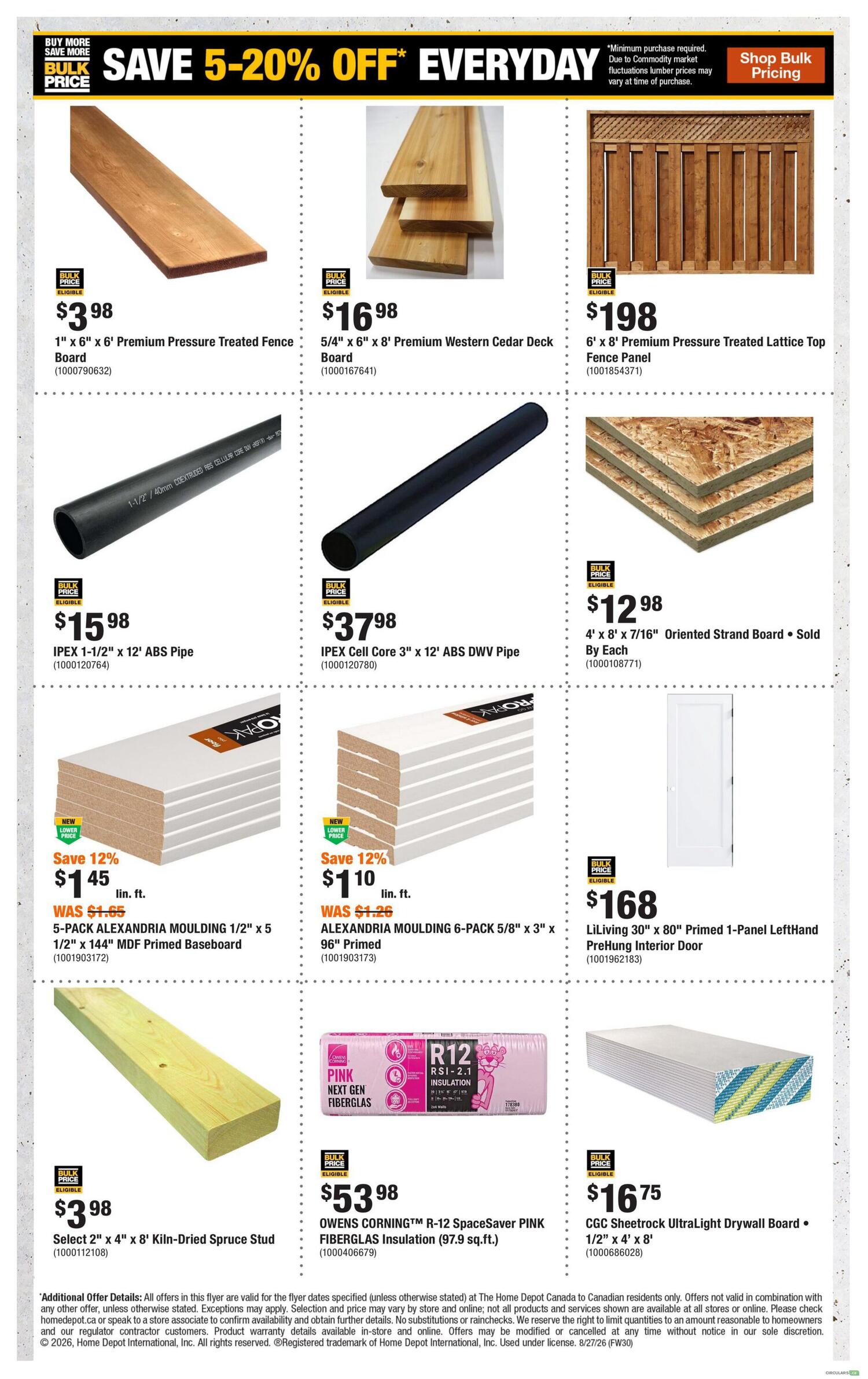 Home Depot flyer page 8 features a 'Save 5-20% Off Everyday' promotion. Products include 1' x 6' x 6' Premium Pressure Treated Fence Board for $3.98, 5/4' x 6' x 8' Premium Western Cedar Deck Board for $16.98, and a 6' x 8' Premium Pressure Treated Lattice Top Fence Panel for $198. Also available are IPEX 1-1/2' x 12' ABS Pipe for $15.98, IPEX Cell Core 3' x 12' ABS DWV Pipe for $37.98, and 4' x 8' x 7/16' Oriented Strand Board sold by each for $12.98. Save 12% on 5-pack Alexandria Moulding 1/2' x 5 1/2' x 144' MDF Primed Baseboard, now $1.45 lin. ft. (was $1.65), and 6-pack 5/8' x 3' x 96' Primed Alexandria Moulding, now $1.10 lin. ft. (was $1.26). A LiLiving 30' x 80' Primed 1-Panel LeftHand PreHung Interior Door is $168. Other deals include Select 2' x 4' x 8' Kiln-Dried Spruce Stud for $3.98, OWENS CORNING R-12 SpaceSaver PINK FIBERGLAS Insulation (97.9 sq. ft.) for $53.98, and CGC Sheetrock UltraLight Drywall Board 1/2' x 4' x 8' for $16.75.