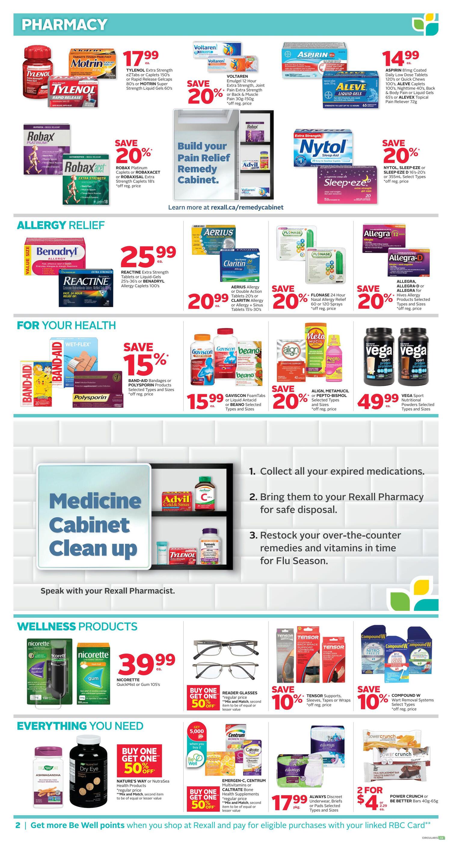 Rexall Weekly Flyer Specials Page 5. Pharmacy section features Tylenol Extra Strength Caplets 150's or Rapid Release Gelcaps 80's or Motrin Super Strength Liquid Gels 60's for $17.99. Voltaren Emulgel 12 Hour Extra Strength, Joint Pain Extra Strength or Back & Muscle Pain 30g-150g is 20% off. Aspirin 81 Coated Daily Dose tablets 120's or Quick Chews 100's, Aleve Caplets 100's, Naproxen Back & Body Pain Liquid Gels 65's or Alevex Topical Pain Reliever 72g for $14.99. Robax Platinum Caplets or Robaxacet or Robaxisal Extra Strength Caplets are 20% off. Nytol Sleep-eze or Sleep-ezd 16-20's or 355ml Select Types are 20% off. Allergy Relief includes Benadryl Allergy Extra Strength Tablets or Liquid-Gels 24-36's and Benadryl Allergy Caplets 100's for $25.99. Aerius Allergy or Double Action Tablets 20's or Claritin Allergy or Allergy + Sinus Tablets 15-30's are 20% off. Flonase 24 Hour Nasal Allergy Relief 60 or 120 Sprays are 20% off. Allegra or Allegra-D or Allegra for Hives Allergy Products Select Types and Sizes are 20% off. For Your Health features Band-Aid Bandages or Polysporin Products Select Types and Sizes are 15% off. Gaviscon FoamTabs or Liquid Antacid or Beano Selected Types and Sizes are $15.99. Align, Metamucil or Pepto-Bismol Selected Types and Sizes are 20% off. Vega Sport Nutritional Powders Select Types and Sizes are $49.99. Wellness Products include Nicorette QuickMist or Gum 105's for $39.99. Reader Glasses are Buy One Get One 50% off. Tensor Supports, Sleeves, Tapes or Wraps are 10% off. Compound W Wart Removal Systems Select Types are 10% off. Everything You Need includes Nature's Way or NutraSea Health Products regular price, Buy One Get One 50% off. Emergen-C, Centrum Multivitamins or Caltrate Bone Health Supplements are Buy One Get One 50% off. Always Discreet Underwear, Briefs or Pads Selected Types and Sizes are $17.99 pkg. Power Crunch or Better Bars 40g-65g are 2 for $4.00. The page also promotes a Medicine Cabinet Clean Up initiative with steps to collect expired medications for safe disposal at Rexall Pharmacy and restock for Flu Season. Bottom banner states: Get more Be Well points when you shop at Rexall and pay for eligible purchases with your linked RBC Card.