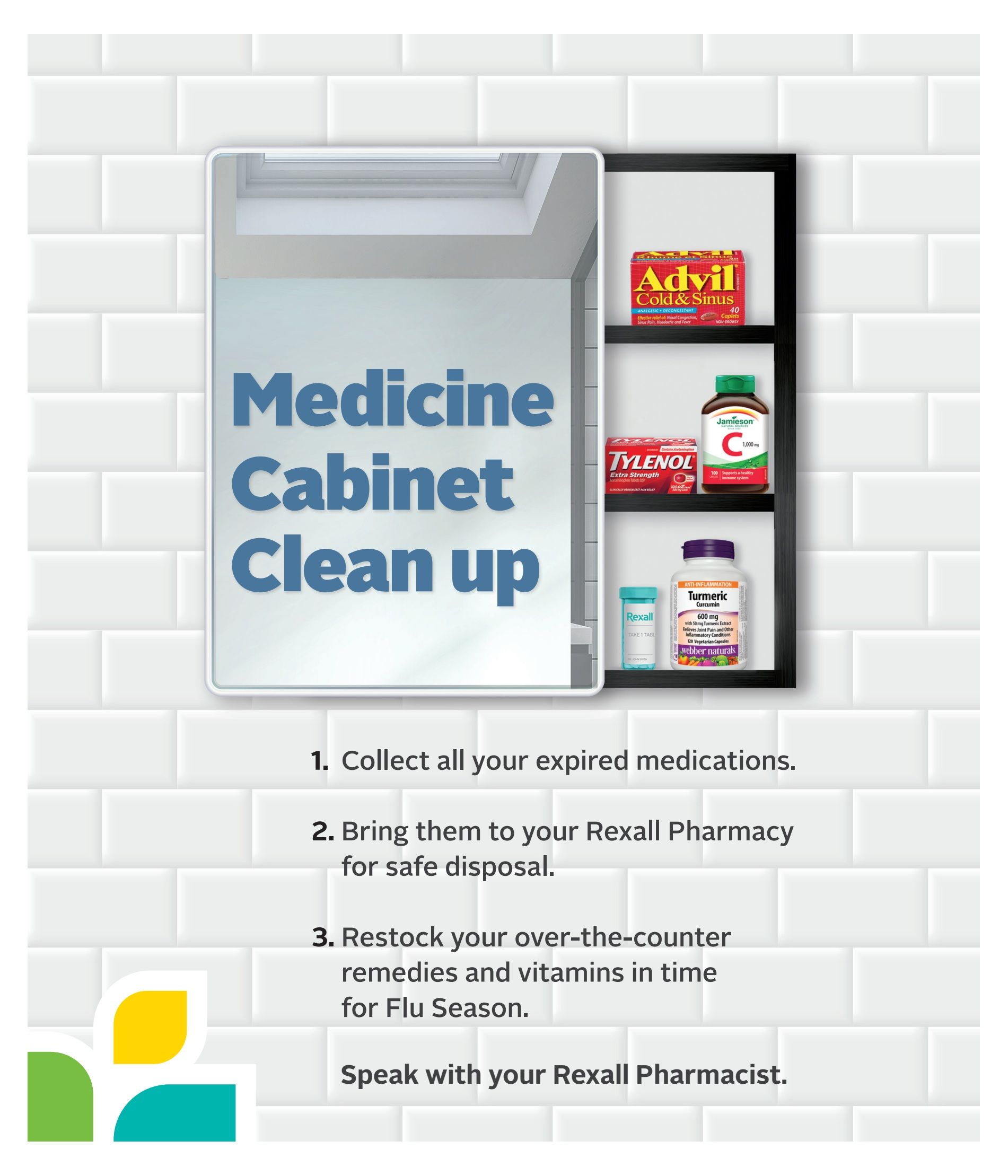 Rexall flyer page 7 features a 'Medicine Cabinet Clean Up' theme. It displays Advil Cold & Sinus 40 caplets, Jamieson Vitamin C 1,000 mg with 100 tablets, Tylenol Extra Strength 200 caplets, and Webber Naturals Turmeric Curcumin 600 mg with 120 vegetarian capsules. The page provides three steps for safe medication disposal and restocking over-the-counter remedies and vitamins for flu season, encouraging customers to speak with their Rexall Pharmacist.