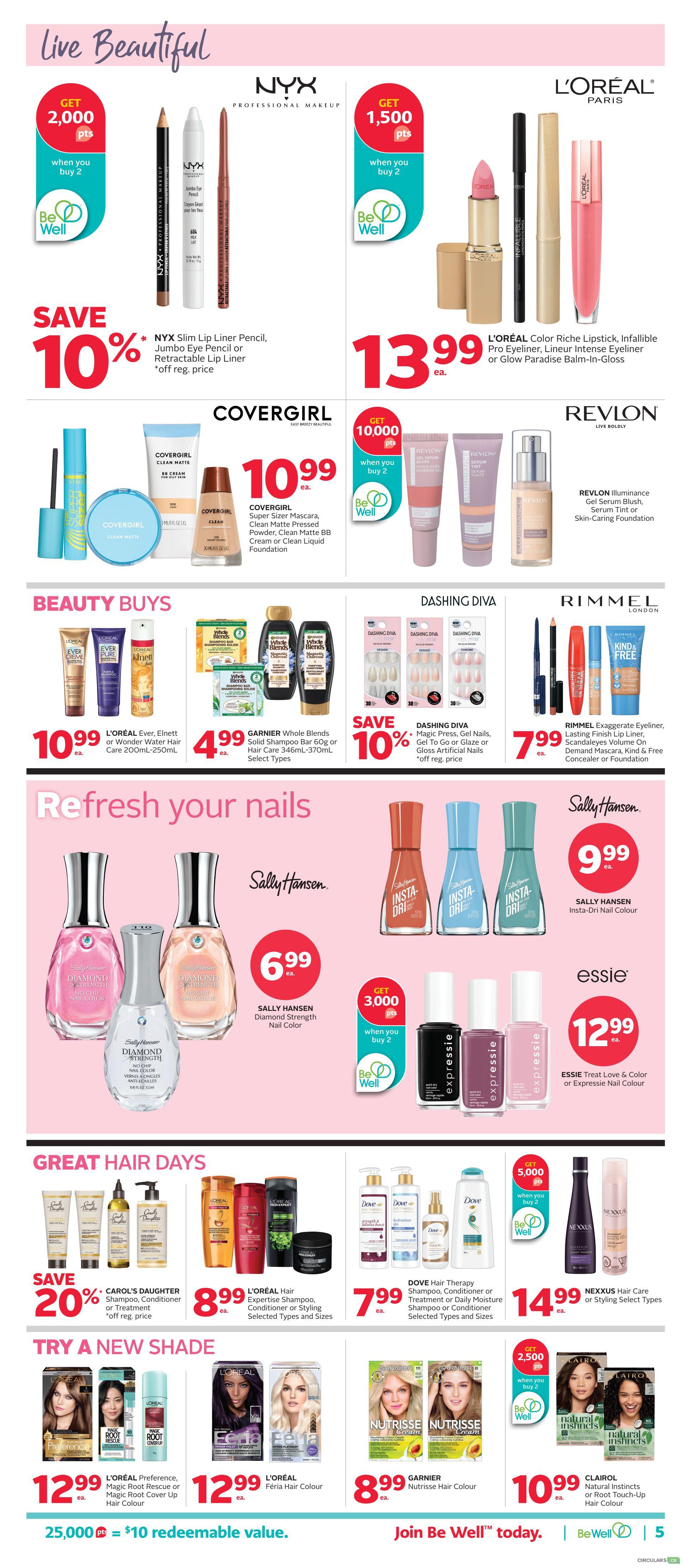 Rexall flyer page 10 featuring beauty products. Save 10% on NYX Slim Lip Liner Pencil, Jumbo Eye Pencil or Retractable Lip Liner when you buy 2, and get 2,000 Be Well points. L'ORÉAL Color Riche Lipstick, Infallible Pro Eyeliner, Lineur Intense Eyeliner or Glow Paradise Balm-In-Gloss is $13.99, with 1,500 Be Well points when you buy 2. COVERGIRL Super Sizer Mascara, Clean Matte Pressed Powder, Clean Matte BB Cream or Clean Liquid Foundation is $10.99, with 10,000 Be Well points when you buy 2. REVLON Illuminance Gel Serum Blush, Serum Tint or Skin-Caring Foundation is also featured. Beauty Buys include L'ORÉAL Ever, Elnett or Wonder Water Hair Care 200mL-250mL for $10.99, and GARNIER Whole Blends Solid Shampoo Bar 60g or Hair Care 346mL-370mL Select Types for $4.99. Save 10% on DASHING DIVA Magic Press, Gel Nails, To Go Glaze or Gloss Artificial Nails. RIMMEL Exaggerate Eyeliner, Lasting Finish Lip Liner, Scandaleyes Volume On Demand Mascara, Kind & Free Concealer or Foundation is $7.99. Refresh your nails with SALLY HANSEN Diamond Strength Nail Color for $6.99, and Insta-Dri Nail Colour for $9.99, with 3,000 Be Well points when you buy 2 on select Expressie nail colours. ESSIE Treat Love & Color or Expressie Nail Colour is $12.99. Great Hair Days include SAVE 20% on CAROL'S DAUGHTER Shampoo, Conditioner or Treatment, L'ORÉAL Hair Expertise Shampoo, Conditioner or Styling Selected Types and Sizes for $8.99, DOVE Hair Therapy Shampoo, Conditioner or Daily Moisture Shampoo or Conditioner Selected Types and Sizes for $7.99, and NEXXUS Hair Care or Styling Select Types for $14.99. Try a New Shade with L'ORÉAL Preference, Magic Root Rescue or Magic Root Cover Up Hair Colour for $12.99, L'ORÉAL Féria Hair Colour for $12.99, GARNIER Nutrisse Hair Colour for $8.99, and CLAIROL Natural Instincts or Root Touch-Up Hair Colour for $10.99, with 2,500 Be Well points when you buy 2 on select Clairol products. Earn 25,000 Be Well points for $10 redeemable value.
