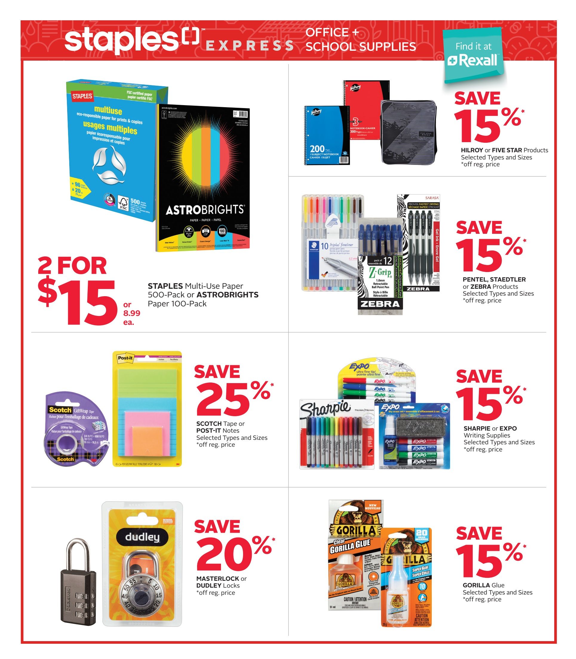 Staples Express Office + School Supplies flyer page featuring various deals. Get 2 for $15 on Staples Multi-Use Paper 500-Pack or ASTROBRIGHTS Paper 100-Pack, or $8.99 each. Save 15% on HILROY or FIVE STAR Products, selected types and sizes. Save 25% on SCOTCH Tape or POST-IT Notes, selected types and sizes. Save 15% on PENTEL, STAEDTLER or ZEBRA pens, selected types and sizes. Save 15% on SHARPIE or EXPO Writing Supplies, selected types and sizes. Save 20% on MASTERLOCK or DUDLEY Locks, selected types and sizes. Save 15% on GORILLA Glue, selected types and sizes.