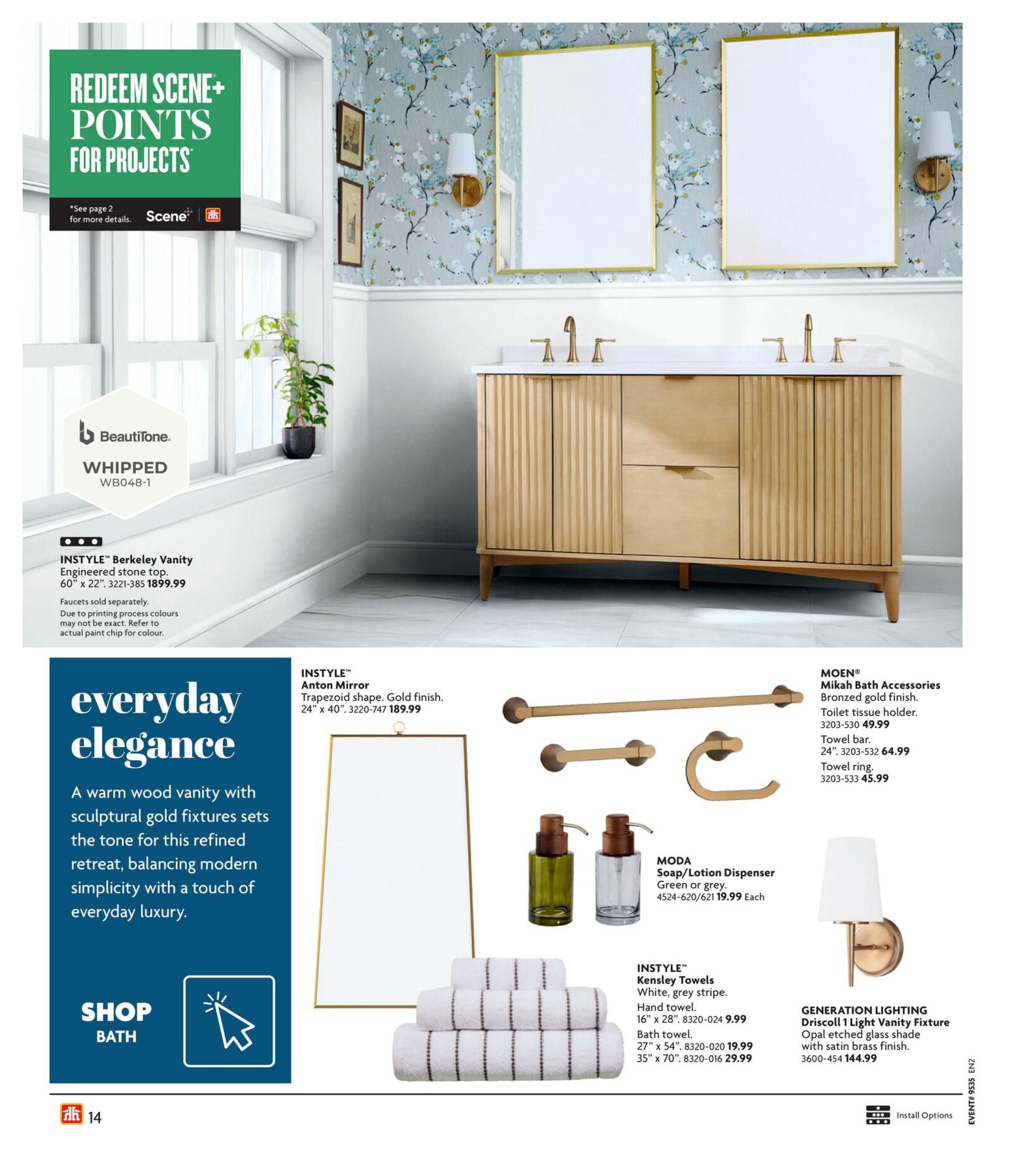 Home Hardware flyer, page 14, showcasing 'everyday elegance' bathroom collections. Featured items include the INSTYLE Berkeley Vanity with an engineered stone top for $1899.99, and the INSTYLE Anton Mirror with a gold finish, trapezoid shape, measuring 24' x 40' for $189.99. Also displayed are MOEN Mikah Bath Accessories in bronzed gold finish: a toilet tissue holder for $49.99, a 24' towel bar for $64.99, and a towel ring for $45.99. The page highlights MODA Soap/Lotion Dispensers in green or grey for $19.99 each, and INSTYLE Kensley Towels in white with grey stripe, including a hand towel for $9.99, a bath towel for $19.99, and a larger bath towel for $29.99. A GENERATION LIGHTING Driscoll 1 Light Vanity Fixture with opal etched glass shade and satin brass finish is priced at $144.99. The page also promotes redeeming Scene+ points for projects and includes a 'Shop Bath' call to action.
