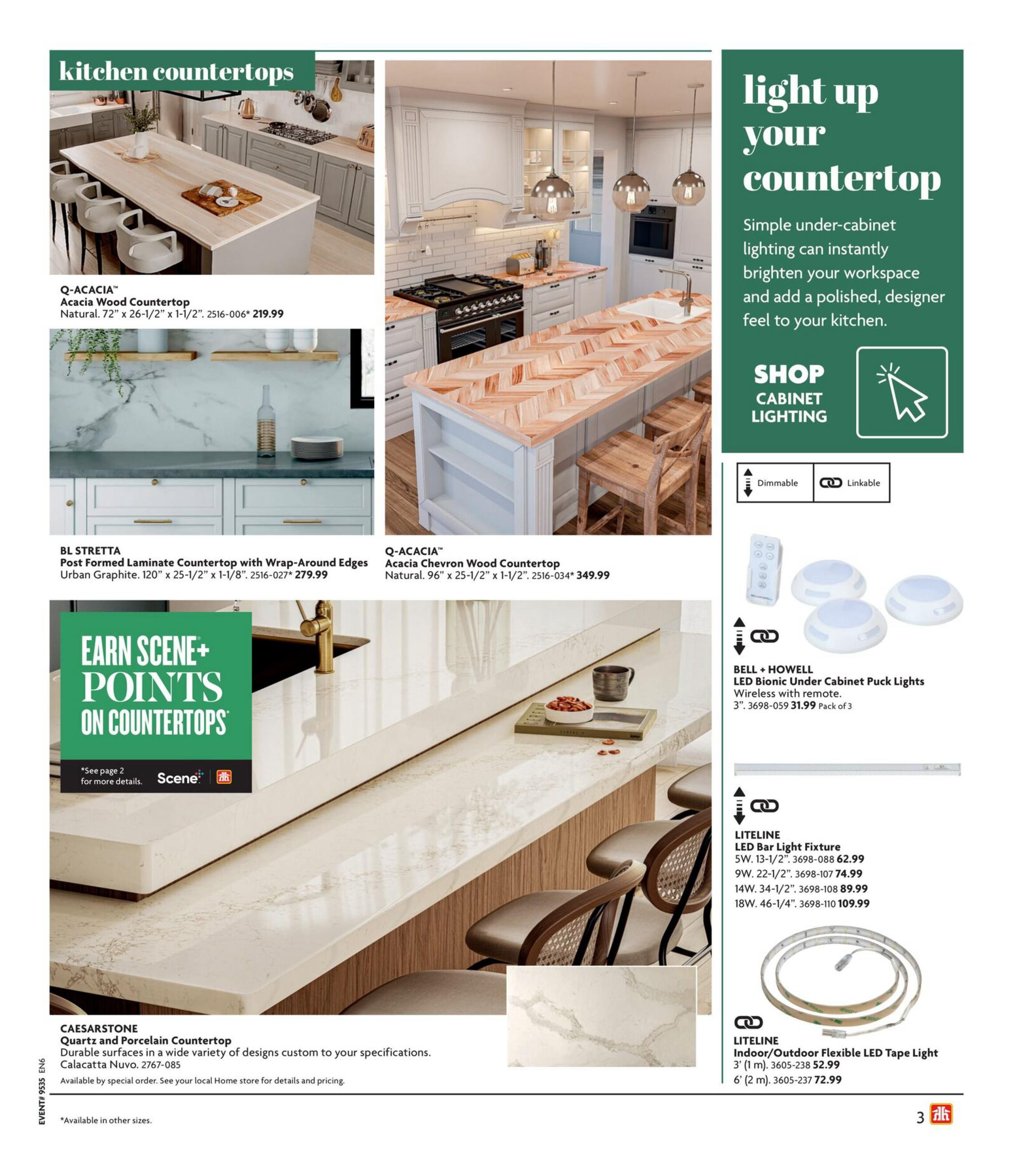 Home Hardware flyer page 3 features kitchen countertops and under-cabinet lighting. Countertop options include Q-ACACIA Acacia Wood Countertop in Natural, 72' x 25-1/2' x 1-1/2' for $219.99, and Q-ACACIA Acacia Chevron Wood Countertop, 96' x 25-1/2' x 1-1/2' for $349.99. Also available is BL STRETTA Post Formed Laminate Countertop with Wrap-Around Edges in Urban Graphite, 120' x 25-1/2' x 1-1/8' for $279.99. Caesarstone Quartz and Porcelain Countertops are available by special order. The page highlights earning Scene+ points on countertops. Under-cabinet lighting options include BELL + HOWELL LED Bionic Under Cabinet Puck Lights, wireless with remote, 3' for $31.99 (pack of 3), and LITELINE LED Bar Light Fixtures in various lengths and wattages: 5W, 13-1/2' for $62.99; 9W, 22-1/2' for $74.99; 14W, 34-1/2' for $89.99; and 18W, 46-1/4' for $109.99. LITELINE Indoor/Outdoor Flexible LED Tape Light is also available in 3' (1m) for $52.99 and 6' (2m) for $72.99.