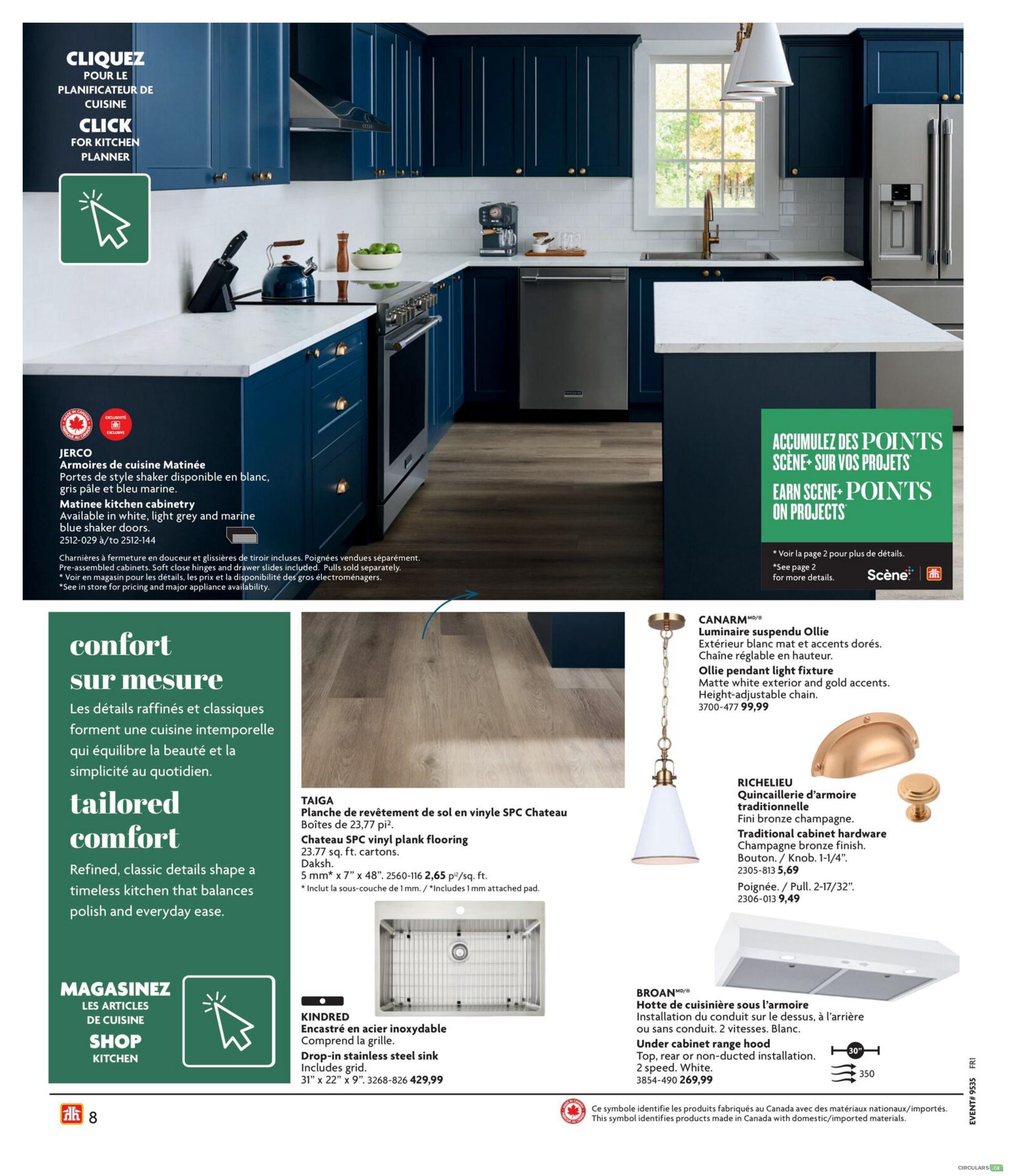 Home Hardware Quebec flyer, page 8. Features Jerco Matinee kitchen cabinetry in white, light grey, and marine blue shaker doors, with soft close hinges and drawer slides included. Pulls sold separately. See in store for pricing and major appliance availability. Also showcases TAIGA Chateau SPC vinyl plank flooring, covering 23.77 sq. ft. per carton, at $2.65 per sq. ft. Includes a KINDRED drop-in stainless steel sink with grid, measuring 31' x 22' x 9', for $429.99. Lighting options include the CANARM Ollie pendant light fixture with a matte white exterior and gold accents, height-adjustable chain, priced at $99.99. RICHELIEU traditional cabinet hardware is available in a champagne bronze finish, with knobs at $5.69 and pulls at $9.49. The BROAN under cabinet range hood in white, with 2 speeds and top, rear, or non-ducted installation, is $269.99. The page also highlights 'Tailored Comfort' for kitchens and 'Earn Scene+ Points on Projects' with a link to page 2 for more details.