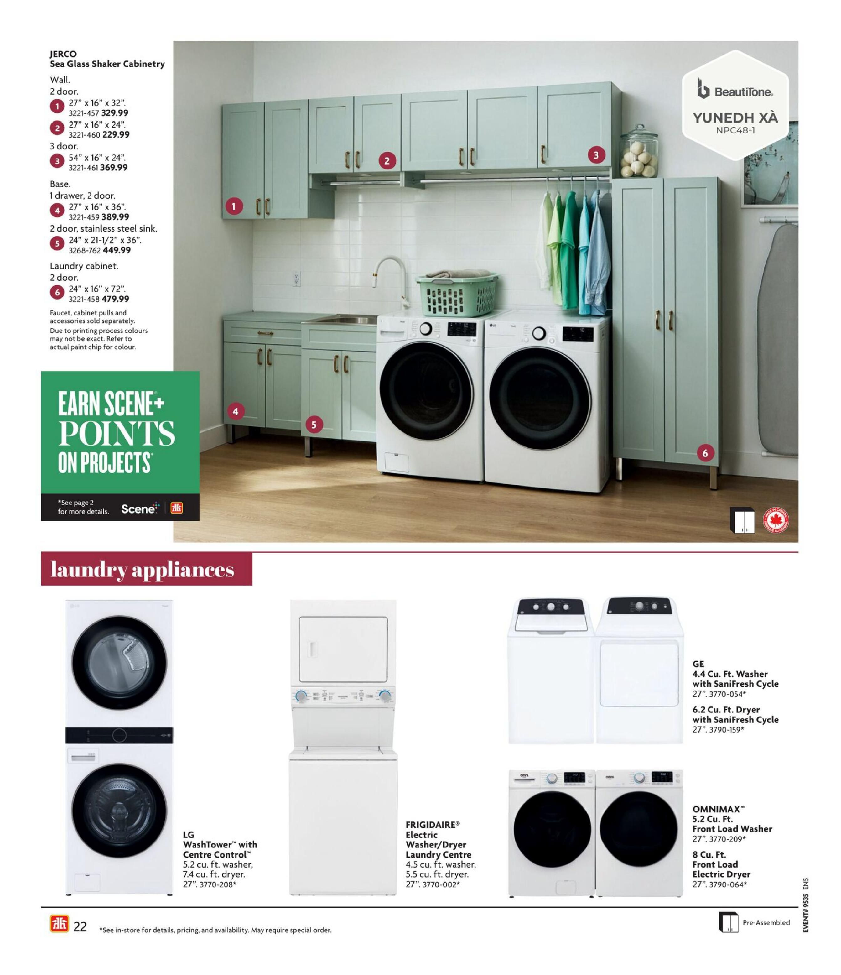 Home Hardware British Columbia flyer page 22 features JERCO Sea Glass Shaker Cabinetry with options for wall and base units. Wall cabinets include a 2-door unit in 27' x 16' x 32' for $329.99, a 2-door unit in 27' x 16' x 24' for $229.99, and a 3-door unit in 54' x 16' x 24' for $369.99. Base cabinets include a 1-drawer, 2-door unit in 27' x 16' x 36' for $389.99, and a 2-door stainless steel sink unit in 24' x 21-1/2' x 36' for $449.99. A 2-door laundry cabinet is available in 24' x 16' x 72' for $479.99. Faucets, cabinet pulls, and accessories are sold separately. The page also highlights 'Earn Scene+ Points on Projects'. Below, the laundry appliances section showcases the LG WashTower with Centre Control, a 5.2 cu. ft. washer and 7.4 cu. ft. dryer, 27' in size. Also featured is the FRIGIDAIRE Electric Washer/Dryer Laundry Centre, a 4.5 cu. ft. washer and 5.5 cu. ft. dryer, 27' in size. GE appliances include a 4.4 cu. ft. washer with Sanifresh Cycle (27') and a 6.2 cu. ft. dryer with Sanifresh Cycle (27'). Finally, OMNIMAX appliances are shown with a 5.2 cu. ft. front load washer (27') and an 8 cu. ft. front load electric dryer (27'). Note that some items may require special order.