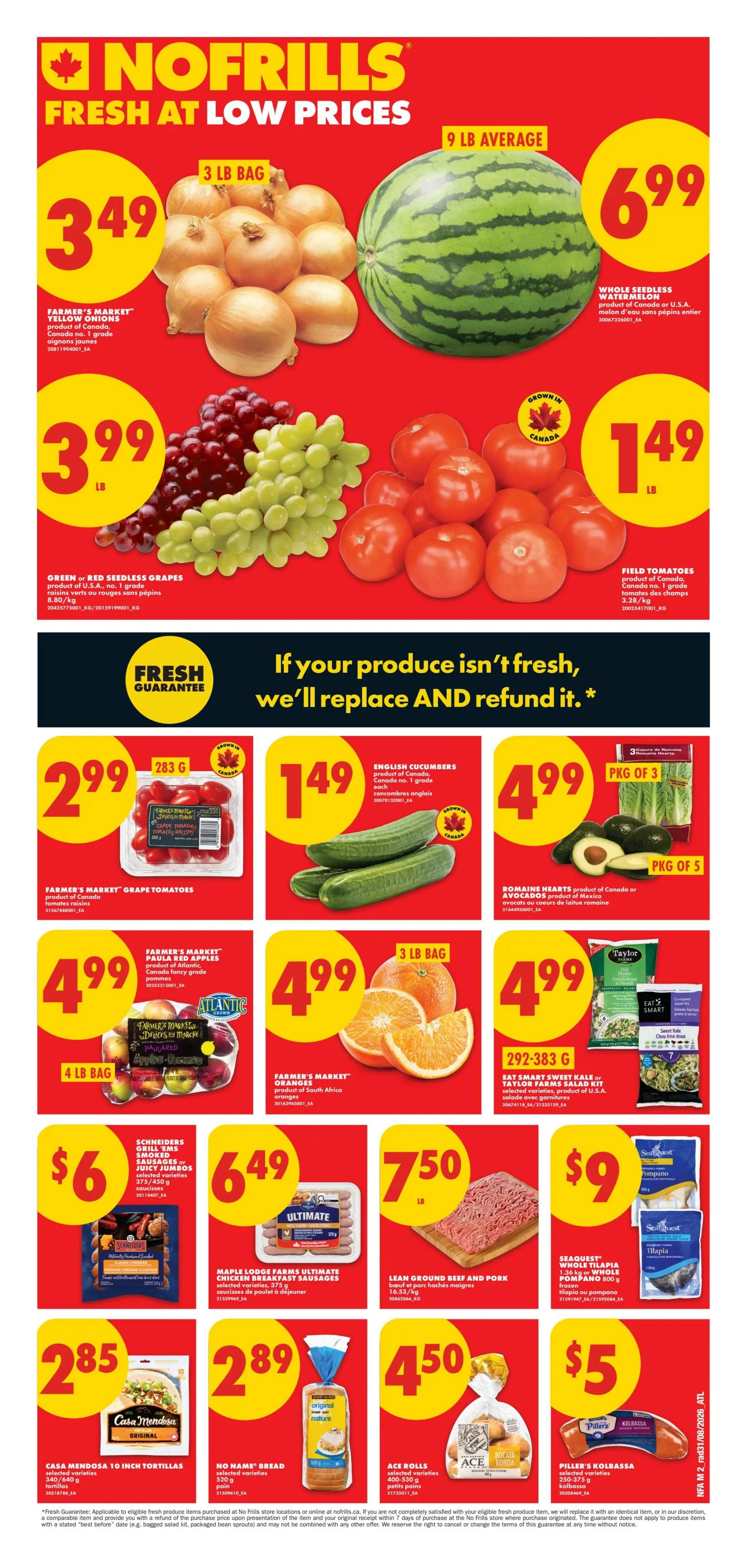 No Frills weekly flyer specials for Atlantic Canada, Page 2. Featured produce includes Farmer's Market Yellow Onions for $3.49 for a 3 lb bag, Green or Red Seedless Grapes for $3.99 per lb, and Field Tomatoes for $1.49 per lb. Also available is a 9 lb average Whole Seedless Watermelon for $6.99. Other produce deals include Farmer's Market Grape Tomatoes for $2.99 (283 g), English Cucumbers for $1.49 each, Farmer's Market Paula Red Apples for $4.99 for a 4 lb bag, Farmer's Market Oranges for $4.99 for a 3 lb bag, and Romaine Hearts or Avocados for $4.99 (pkg of 3 or 5). In the meat and deli section, find Schineiders Grill 'ems Smoked Sausages or Juicy Jambos for $6 (375/450 g), Maple Lodge Farms Ultimate Chicken or Turkey Sausages for $6.49, Lean Ground Beef and Pork for $7.50 per lb, and Seaquest Whole Tilapia or Pompano for $9 (1.36 kg or whole fish). Other grocery items include Eat Smart Kale or Taylor Farms Salad Kit for $4.99, Casa Mendosa 10 Inch Tortillas for $2.85 (340/640 g), No Name Bread for $2.89 (520 g), Ace Rolls for $4.50 (400-530 g), and Piller's Kolbassa for $5.