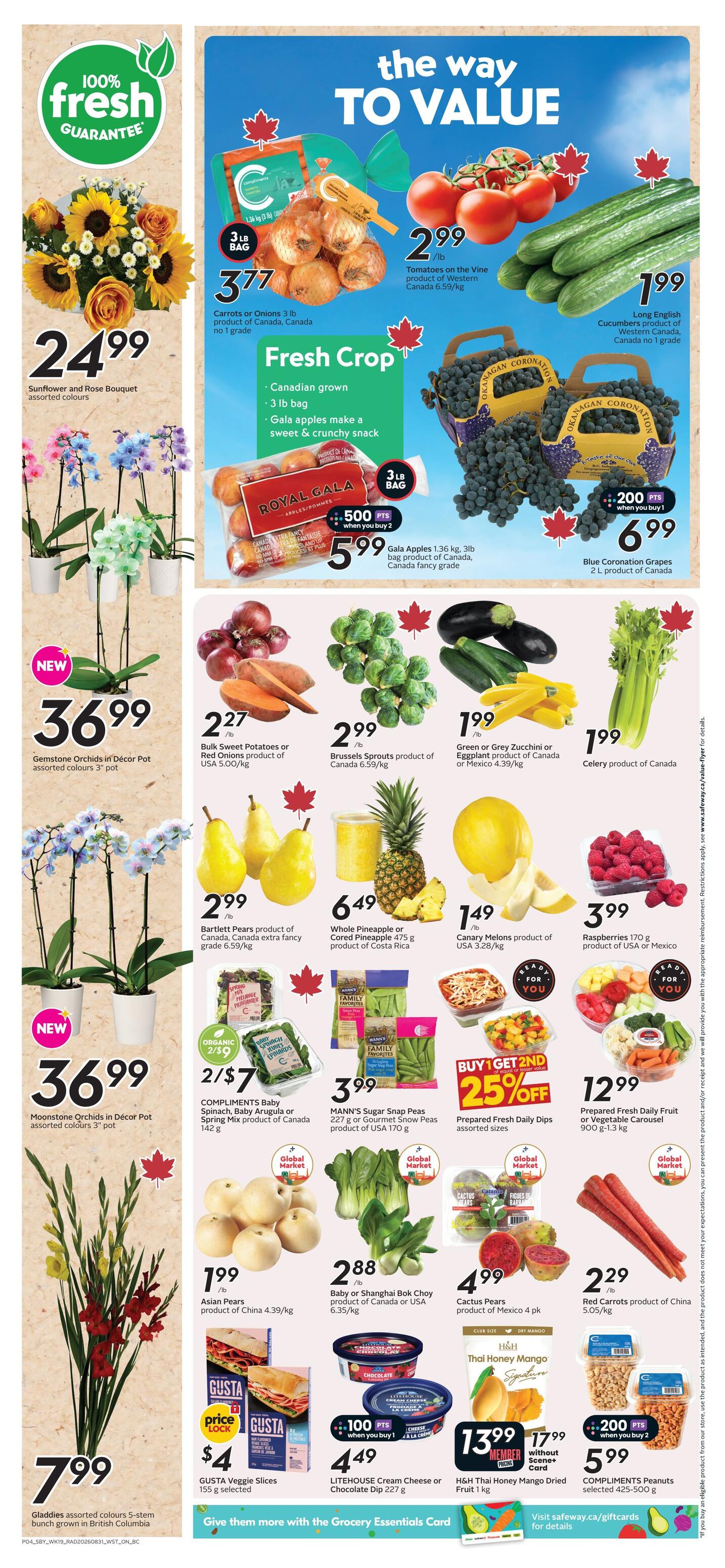 Safeway weekly flyer specials for British Columbia, page 7. Features a Sunflower and Rose Bouquet for $24.99. Fresh produce includes Carrots or Onions 3 lb bag for $3.77, Tomatoes on the Vine for $2.99/lb, Long English Cucumbers for $1.99/lb, Gala Apples 1.36 kg bag for $5.99 when you buy 2 (500 points), and Blue Coronation Grapes 2 L for $6.99 when you buy 1 (200 points). Other fresh items include Gemstone Orchids in Décor Pot for $36.99, Moonstone Orchids in Décor Pot for $36.99, Bulk Sweet Potatoes or Red Onions for $2.27/lb, Brussels Sprouts for $2.99/lb, Green or Grey Zucchini or Eggplant for $1.99/lb, and Celery for $1.99/lb. Bartlett Pears are $2.99/lb, Whole Pineapple or Cored Pineapple for $6.49, Canary Melons for $1.49/lb, and Raspberries for $3.99/lb. COMPLIMENTS Baby Spinach, Baby Arugula or Spring Mix are 2 for $7. MANN'S Sugar Snap Peas or Gourmet Snow Peas are $3.99. Prepared Fresh Daily Fruit or Vegetable Carousel is $12.99. Asian Pears are $1.99/lb, Baby or Shanghai Bok Choy for $2.88/lb, and Cactus Pears for $4.99. Red Carrots are $2.29/lb. GUSTA Veggie Slices are $4 (price lock). LITEHOUSE Cream Cheese or Chocolate Dip is $4.49 when you buy 1 (100 points). H&H Thai Honey Mango Dried Fruit is $13.99, or $17.99 without scene+ card. COMPLIMENTS Peanuts are $5.99 when you buy 2 (200 points). Gladdies assorted colours 5-stem bunch is $7.99.