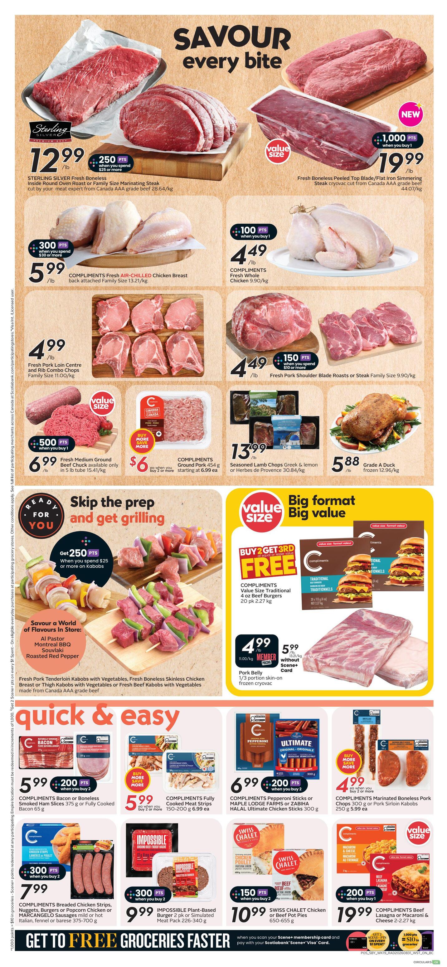 Safeway weekly flyer specials page 8 features a variety of meat and poultry products. Top section highlights Sterling Silver Fresh Boneless Inside Round Oven Roast or Family Size Marinating Steak for $12.99/lb with 250 bonus points when you spend $25 or more. Also featured is Fresh Boneless Peeled Top Blade/Flat Iron Simmering Steak cryovac cut from Canada AAA grade beef for $19.99/lb. Compliments Fresh Air-Chilled Chicken Breast is $5.99/lb with 300 bonus points when you spend $30 or more. Compliments Fresh Whole Chicken is $4.49/lb with 100 bonus points when you buy 1. Fresh Pork Loin Centre and Rib Combo Chops are $4.99/lb. Fresh Pork Shoulder Blade Roasts or Steak Family Size are $4.49/lb with 150 bonus points when you spend $10 or more. Fresh Medium Ground Beef Chuck is $6.99/lb, available only in 5 lb tubes. Compliments Ground Pork 454 g is $6 when you buy 2 or more, starting at $6.99 each. Seasoned Lamb Chops Greek & Lemon or Herbes de Provence are $13.99/lb. Grade A Duck is $5.88/lb. The 'Read for You' section offers Fresh Pork Tenderloin Kabobs with Vegetables, Fresh Boneless Skinless Chicken Breast or Thigh Kabobs with Vegetables or Fresh Beef Kabobs with Vegetables made from Canada AAA grade beef, with an offer to get 250 bonus points when you spend $25 or more on Kabobs. A 'Big format, Big value' section promotes Compliments Value Size Traditional 4 oz Beef Burgers, buy 2 get 3rd free. Pork Belly is $4.99/lb with member price, or $5.99/lb without Scene+ Card. The 'Quick & Easy' section includes Compliments Bacon or Boneless Smoked Ham Slices for $5.99 with 200 bonus points when you buy 2. Compliments Fully Cooked Meat Strips are $5.99 when you buy 2 or more. Compliments Pepperoni Sticks or HALAL Ultimate Chicken Sticks are $6.99 with 200 bonus points when you buy 2. Compliments Breaded Chicken Strips, Nuggets, Burgers or Popcorn Chicken or Marcangelo Sausages are $7.99 with 300 bonus points when you buy 2. Impossible Plant-Based Burger 2 pk is $9.99 with 300 bonus points when you buy 2. Swiss Chalet Chicken or Beef Pot Pies are $10.99 with 150 bonus points when you buy 2. Compliments Beef Lasagna or Macaroni & Cheese are $19.99 with 200 bonus points when you buy 1. The bottom banner promotes 'Get to Free Groceries Faster' with Scen+ points.