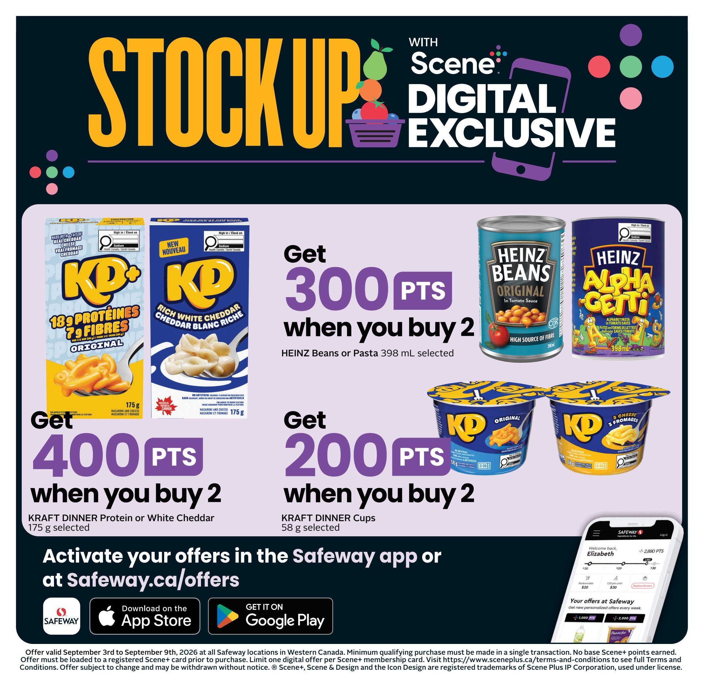 Safeway flyer page featuring Scene+ digital exclusive offers. Get 300 Scene+ points when you buy 2 selected Heinz Beans or Pasta (398 mL). Get 400 Scene+ points when you buy 2 selected Kraft Dinner Protein or White Cheddar (175 g). Get 200 Scene+ points when you buy 2 selected Kraft Dinner Cups (58 g). Activate offers in the Safeway app or at Safeway.ca/offers. Offer valid September 3rd to September 9th, 2026, at all Safeway locations in Western Canada. Minimum qualifying purchase must be made in a single transaction. No base Scene+ points earned. Offer must be loaded to a registered Scene+ card prior to purchase. Limit one digital offer per Scene+ membership card. Visit https://www.sceneplus.ca/terms-and-conditions for full terms.