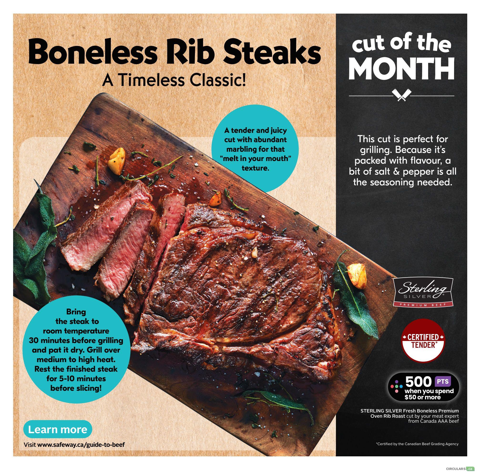 Safeway weekly flyer specials page 20 features Boneless Rib Steaks, a timeless classic and cut of the month. The image showcases a perfectly grilled rib steak on a wooden board, with text describing it as tender, juicy, and melt-in-your-mouth. It includes grilling tips, such as bringing the steak to room temperature 30 minutes before grilling, patting it dry, and grilling over medium to high heat. The page also highlights Sterling Silver Premium Beef, Certified Tender, and an offer for 500 bonus points when you spend $50 or more. Additionally, it promotes Sterling Silver Fresh Boneless Premium Oven Rib Roast, cut by meat experts from Canada AAA beef. Learn more at www.safeway.ca/guide-to-beef.