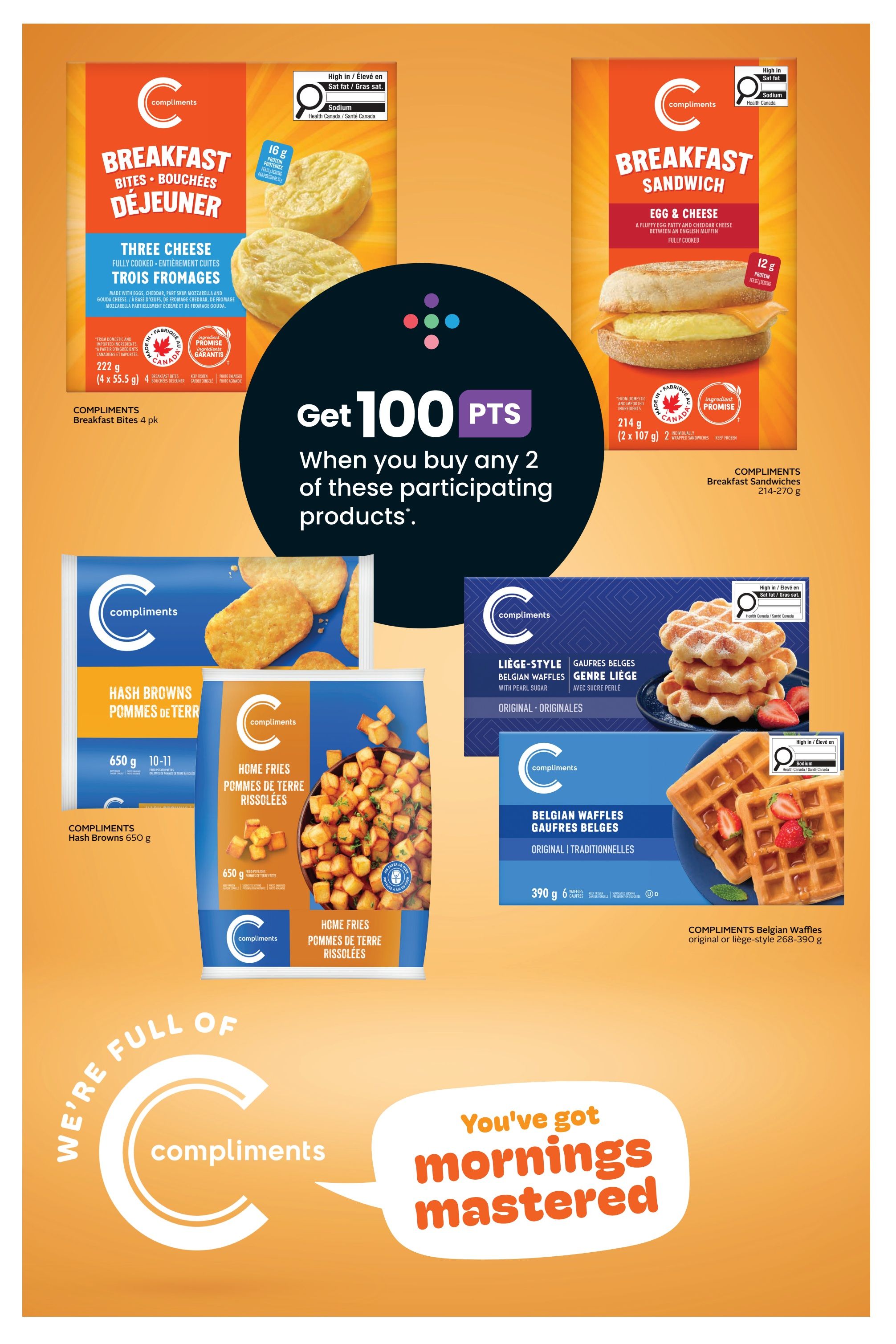 Safeway flyer page 21 features Compliments breakfast items with a 'Get 100 PTS When you buy any 2 of these participating products' offer. Featured products include Compliments Breakfast Bites Three Cheese, 4 pk (222 g), Compliments Breakfast Sandwich Egg & Cheese, 2 pk (2 x 107 g), Compliments Hash Browns, 650 g, Compliments Home Fries, 650 g, Compliments Liège-Style Belgian Waffles, Original, and Compliments Belgian Waffles, Original Traditionnelles, 6 pk (390 g).