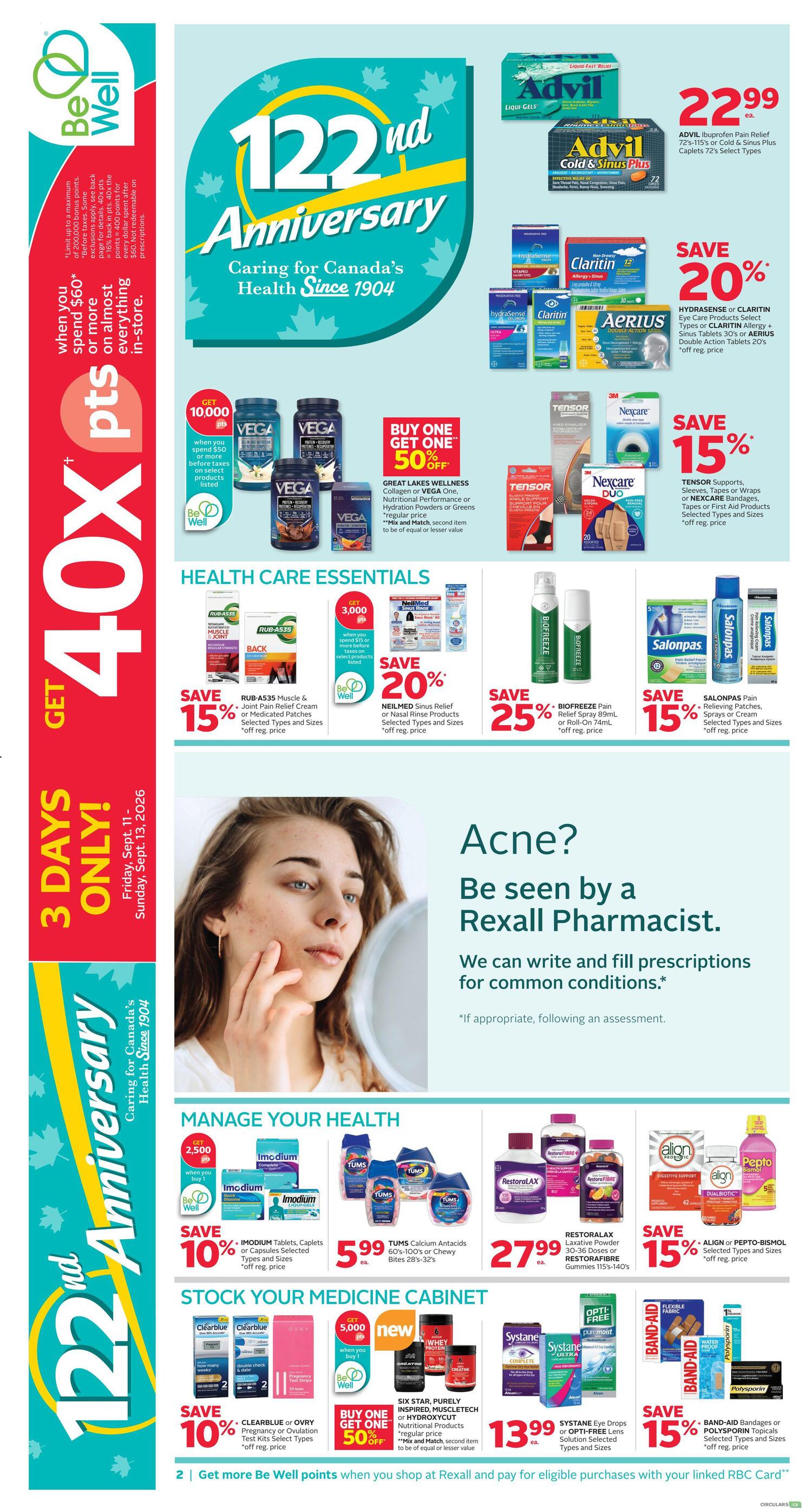 Rexall flyer page 5 featuring a 122nd Anniversary celebration with 40X bonus points on almost everything in-store when you spend $60 or more, valid for 3 days only: Friday, September 11 to Sunday, September 13, 2026. Featured products include Advil Ibuprofen Pain Relief 72's-115's or Cold & Sinus Plus Caplets 72's for $22.99 each. Save 20% on Hydrasense or Claritin Eye Care Products, Claritin Allergy or Aerius Double Action Tablets 30's. Save 15% on Tensor Supports, Sleeves, Tapes or Wraps or Nexcare Bandages, Tapes or First Aid Products. Health Care Essentials include Great Lakes Wellness Collagen or Vega One buy one get one 50% off. Save 15% on Rub-A535 Muscle & Joint Pain Relief Cream or Medicated Patches. Save 20% on Neilmed Sinus Relief or Nasal Rinse Products. Save 25% on Biofreeze Pain Relief Spray 89mL or Roll-On 74mL. Save 15% on Salonpas Pain Relieving Patches, Sprays or Cream. Manage Your Health section offers Imodium Tablets, Caplets or Capsules 24's-30's for 10% off. Tums Calcium Antacids 60's-100's or Chewy Bites 28's-32's are $5.99 each. Restoralax Laxative Powder 24-36 Doses or Restorafibre Gummies 115's-140's are $27.99 each. Save 15% on Align or Pepto-Bismol products. Stock Your Medicine Cabinet includes Clearblue or Ovry Pregnancy or Ovulation Test Kits Select Types for 10% off. Six Star Purely Inspired Muscletech or Hydroxycut products are buy one get one 50% off. Systane Eye Drops or Opti-Free Lens Solution are $13.99 each. Save 15% on Band-Aid Bandages or Polysporin Topicals. The page also highlights 'Acne? Be seen by a Rexall Pharmacist' for prescriptions for common conditions.
