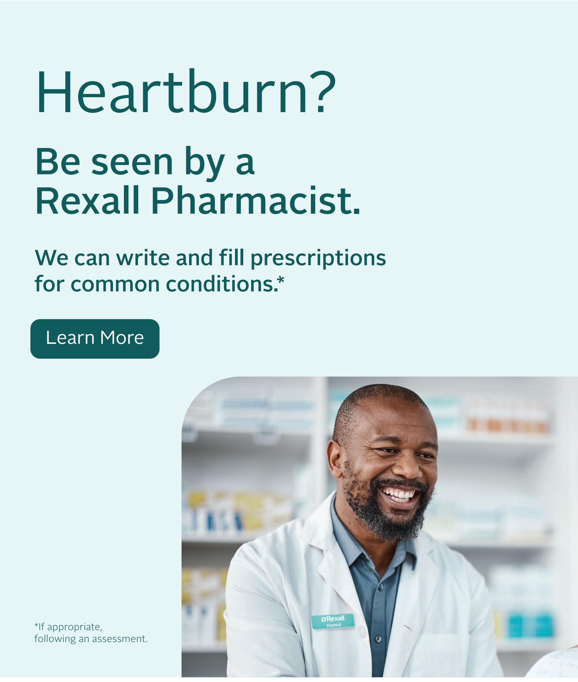Rexall flyer page 7: 'Heartburn? Be seen by a Rexall Pharmacist. We can write and fill prescriptions for common conditions.*' with a 'Learn More' button. Features an image of a smiling Rexall pharmacist named Hamid. Text below image reads '*If appropriate, following an assessment.