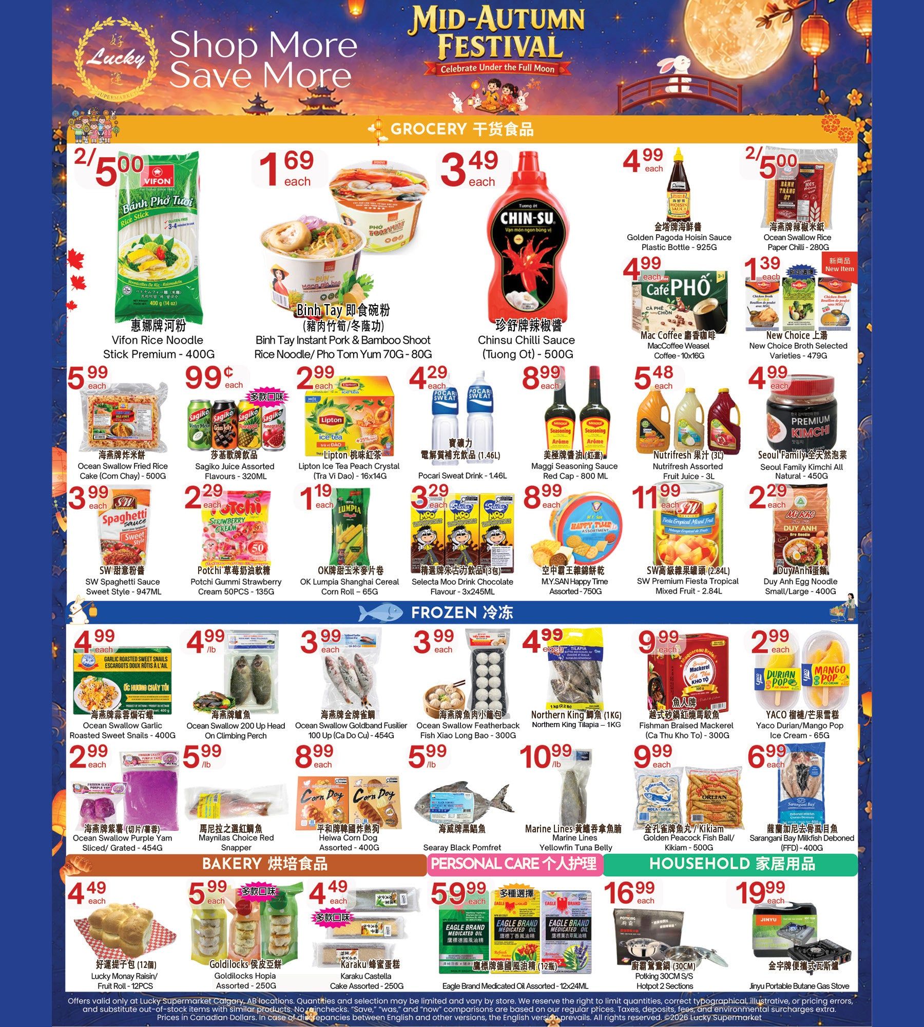 Lucky Supermarket weekly flyer specials for Calgary, page 2. Featured grocery items include Vifon Rice Noodle Stick Premium for $5.99, Binh Tay Instant Pork & Bamboo Shoot Rice Noodle/Pho Tom Yum for $1.69 each, ChinSu Chilli Sauce for $3.49, Golden Pagoda Hoisin Sauce for $4.99, Ocean Swallow Rice Paper Chilli for $2.50 for 2, and New Choice Broth Selected Varieties for $1.39. Also available are Sagiko Juice Assorted Flavours for $0.99, Lipton Ice Tea Peach Crystal for $2.99, SW Spaghetti Sauce for $3.99, Potchi Gummi Strawberry Cream for $2.29, and OK Lumpia Shanghai Cereal Corn Roll for $1.19. Frozen treats include Ocean Swallow Garlic Roasted Sweet Snails for $4.99, Ocean Swallow 200 Up Head On Climbing Perch for $4.99/lb, Ocean Swallow Goldband Fusilier for $8.99, Ocean Swallow Fish Xiao Long Bao for $5.99/lb, Northern King Tilapia for $9.99/lb, Searay Black Pomfret for $3.99, Marine Lines Yellowfin Tuna Belly for $10.99/lb, and Sarangani Bay Milkfish Deboned for $9.99. Bakery items include Lucky Monay Raisin/Fruit Roll for $4.49, Goldilocks Hopia Assorted for $5.99, and Karaku Castella Cake for $4.49. Personal care features Eagle Brand Medicated Oil for $16.99. Household items include Potking Hotpot Sections for $16.99 and Jinyu Portable Butane Gas Stove for $19.99. Yaco Durian/Mango Pop Ice Cream is $2.99.