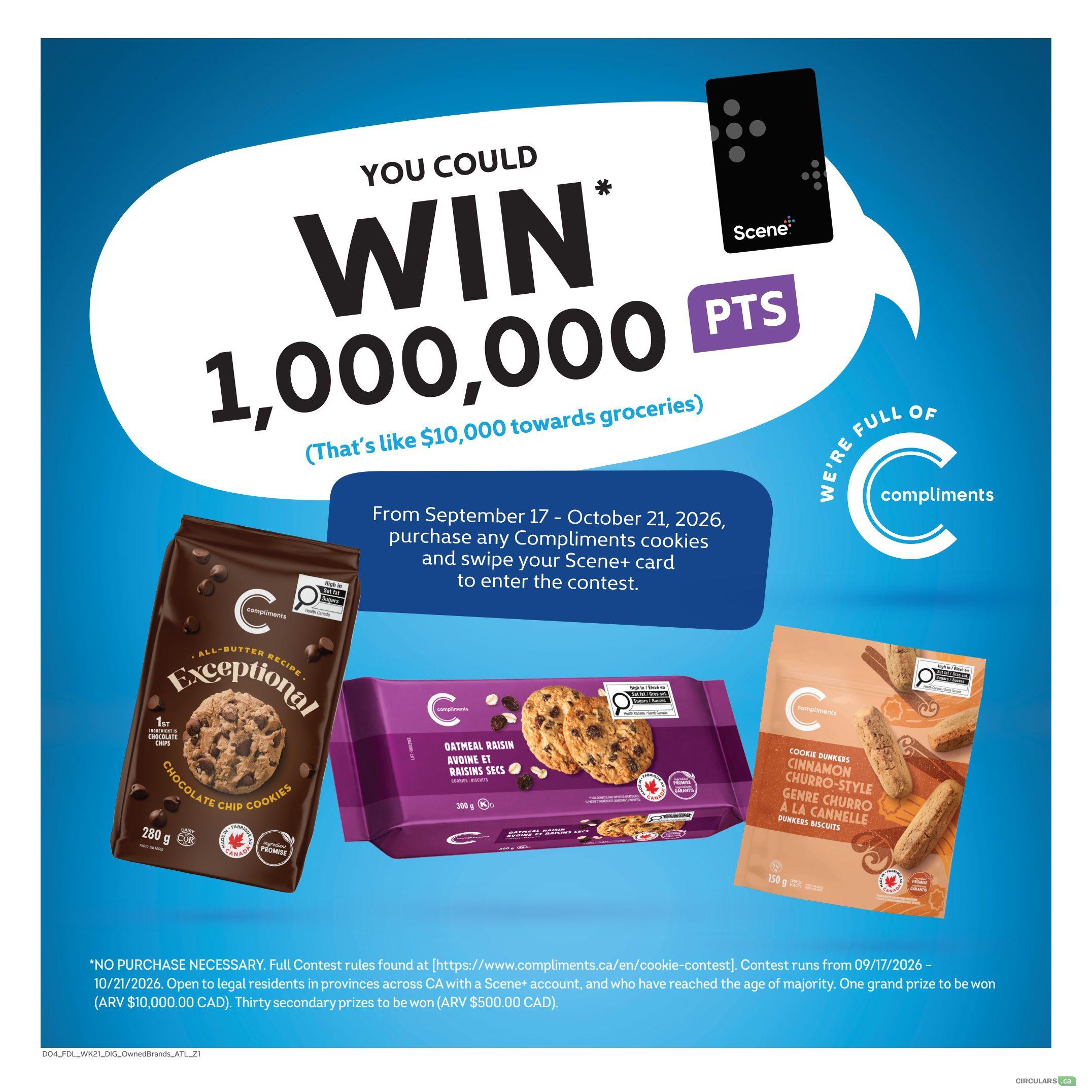 Foodland weekly flyer specials, page 8. You could win 1,000,000 Scene+ points, equivalent to $10,000 towards groceries. From September 17 to October 21, 2026, purchase any Compliments cookies and swipe your Scene+ card to enter the contest. Featured products include Compliments Exceptional Chocolate Chip Cookies (280g), Compliments Oatmeal Raisin Cookies (300g), and Compliments Cinnamon Churro-Style Cookie Dunkers (150g). No purchase necessary. Contest runs from 09/17/2026 to 10/21/2026. Open to legal residents in provinces across Canada with a Scene+ account and who have reached the age of majority. One grand prize to be won (ARV $10,000.00 CAD). Thirty secondary prizes to be won (ARV $500.00 CAD).