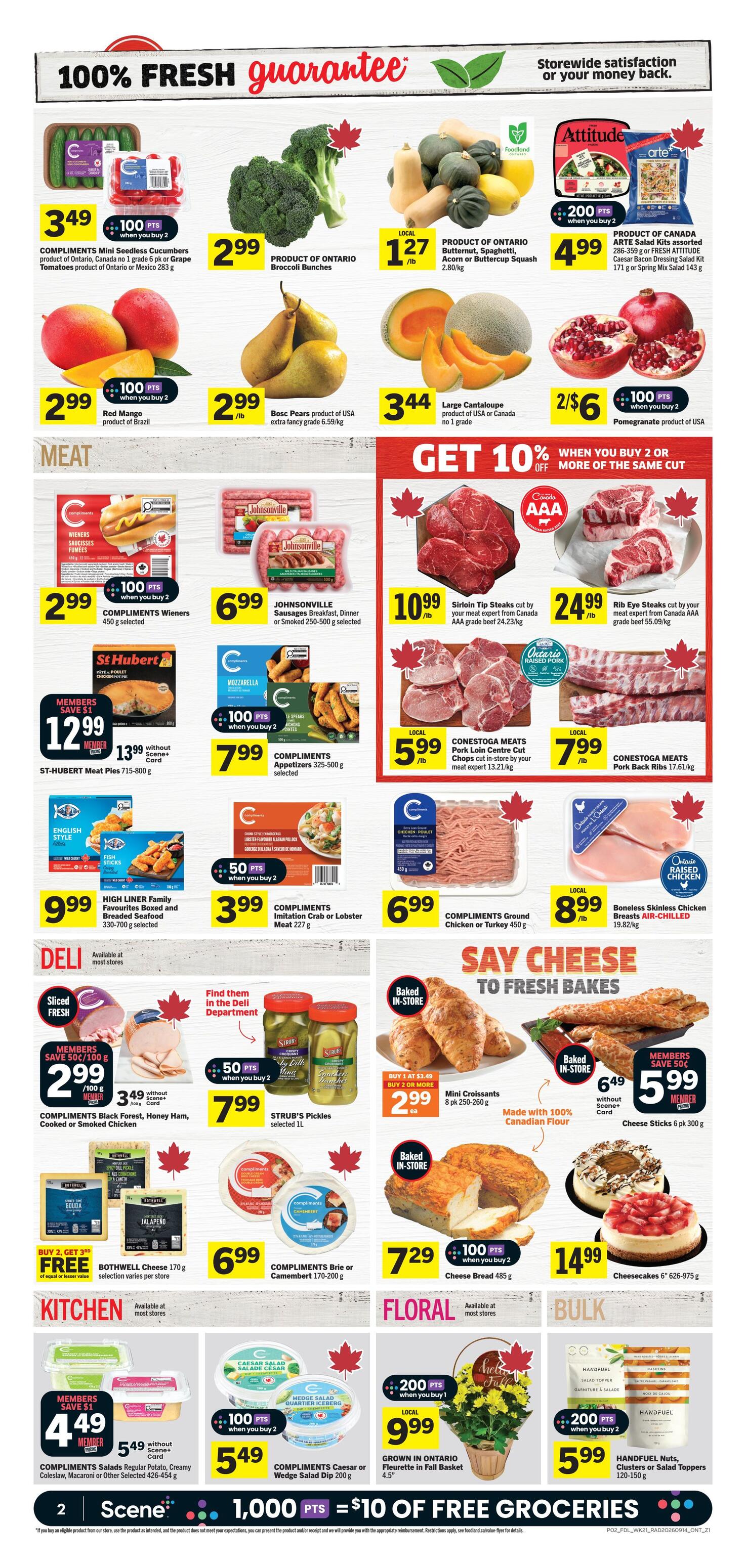 Foodland Ontario weekly flyer specials page 3. Fresh produce includes COMPLIMENTS Mini Seedless Cucumbers for $3.49 with 100 bonus points when you buy 2, PRODUCT OF ONTARIO Broccoli Bunches for $2.99, and PRODUCT OF ONTARIO Butternut, Spaghetti, Acorn or Buttercup Squash for $1.27/lb. Also featured are Red Mangoes from Brazil for $2.99 with 100 bonus points when you buy 2, Bosc Pears from the USA for $2.99/lb, Large Cantaloupe from the USA or Canada for $3.44/lb, and Pomegranate product of USA for 2/$6 with 100 bonus points when you buy 2. Meat specials include COMPLIMENTS Wieners for $2.99 with 100 bonus points when you buy 2, JOHNSONVILLE Sausages for $6.99, Sirloin Tip Steaks for $10.99/lb, Rib Eye Steaks for $24.99/lb, CONESTOGA MEATS Pork Loin Centre Cut Chops for $5.99/lb, and CONESTOGA MEATS Pork Back Ribs for $7.99/lb. Other meat items include COMPLIMENTS Ground Chicken or Turkey for $6.99 and Boneless Skinless Chicken Breasts for $8.99/lb. Deli items include COMPLIMENTS Black Forest, Honey Ham, Cooked or Smoked Chicken for members save $1, $2.99/lb or $3.49/lb without Scene+ Card, and STRUB'S Pickles for $7.99 with 50 bonus points when you buy 2. Baked goods include Mini Croissants for $2.99 when you buy 2 or more, and Cheese Sticks for $5.99 for members. Kitchen items include HIGH LINER Family Favourites Boxed and Breaded Seafood for $9.99, COMPLIMENTS Imitation Crab or Lobster Meat for $3.99, COMPLIMENTS Brie or Camembert for $7.99 with 100 bonus points when you buy 2, Cheese Bread for $7.29 with 100 bonus points when you buy 2, and Cheesecakes for $14.99. Also available are COMPLIMENTS Salads for $4.49 for members or $5.49 without Scene+ Card, and COMPLIMENTS Caesar or Wedge Salad Dip for $5.49 with 100 bonus points when you buy 2. Floral department features FLOWER IN ONTARIO Fleurie in Fall Basket for $9.99 with 200 bonus points when you buy 1. Bulk items include HANDFUL Nuts, Clusters or Salad Toppers for $5.99 with 200 bonus points when you buy 2. The flyer also highlights 'GET 10% OFF WHEN YOU BUY 2 OR MORE OF THE SAME CUT' on select meat. There is a promotion for 1,000 Scene+ points equals $10 of Food Groceries.
