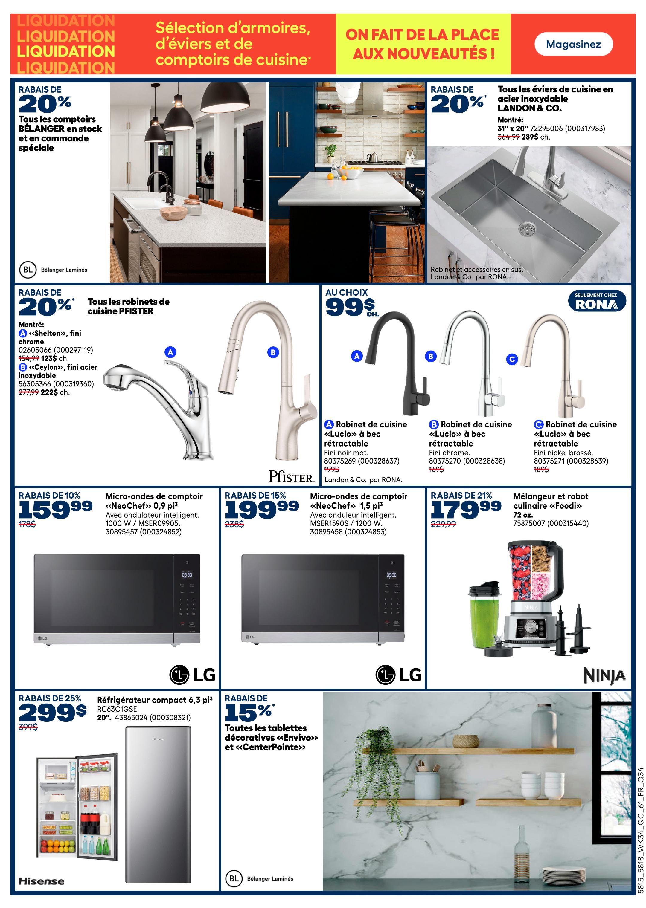 Rona weekly flyer specials page 7 features kitchen essentials. Get 20% off all Bélanger Laminés kitchen countertops in stock and special order. Also, save 20% on all Landon & Co. stainless steel kitchen sinks, 31' x 20', for $289.99 each, down from $364.99. Explore Pfister kitchen faucets with a 20% discount, including the 'Shelton' chrome finish for $123 each (originally $154.99) and the 'Ceylon' stainless steel finish for $222 each (originally $277.99). Choose from 'Lucio' retractable spout kitchen faucets at $99 each, available in matte black, chrome, and brushed stainless steel finishes. Save 10% on LG 1000W microwave ovens with intelligent inverter technology, priced at $159.99. Save 15% on LG 1.5 cu. ft. microwave ovens, model MSER09905, for $199.99. Get a Ninja blender and food processor combo for $179.99, a 21% discount. Save 25% on a Hisense 6.3 cu. ft. compact refrigerator, model RC63C1GSE, for $299.99, down from $399. Save 15% on all decorative 'Envivo' and 'CenterPointe' decorative tablets.