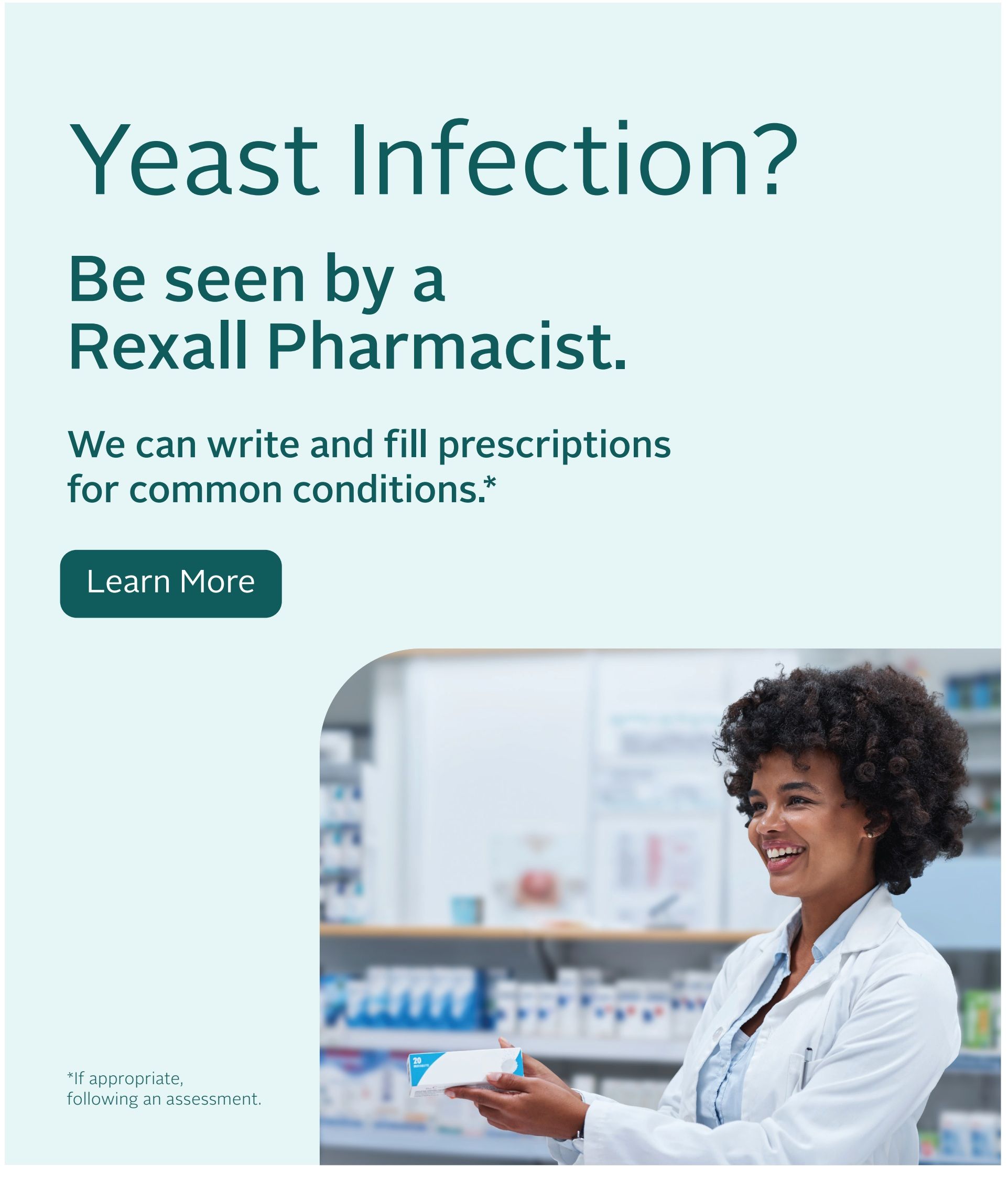 Rexall flyer page 7: Features a pharmacist holding a medication box, with text 'Yeast Infection? Be seen by a Rexall Pharmacist. We can write and fill prescriptions for common conditions.*' A 'Learn More' button is also visible. The asterisk indicates that this service is provided if appropriate, following an assessment.