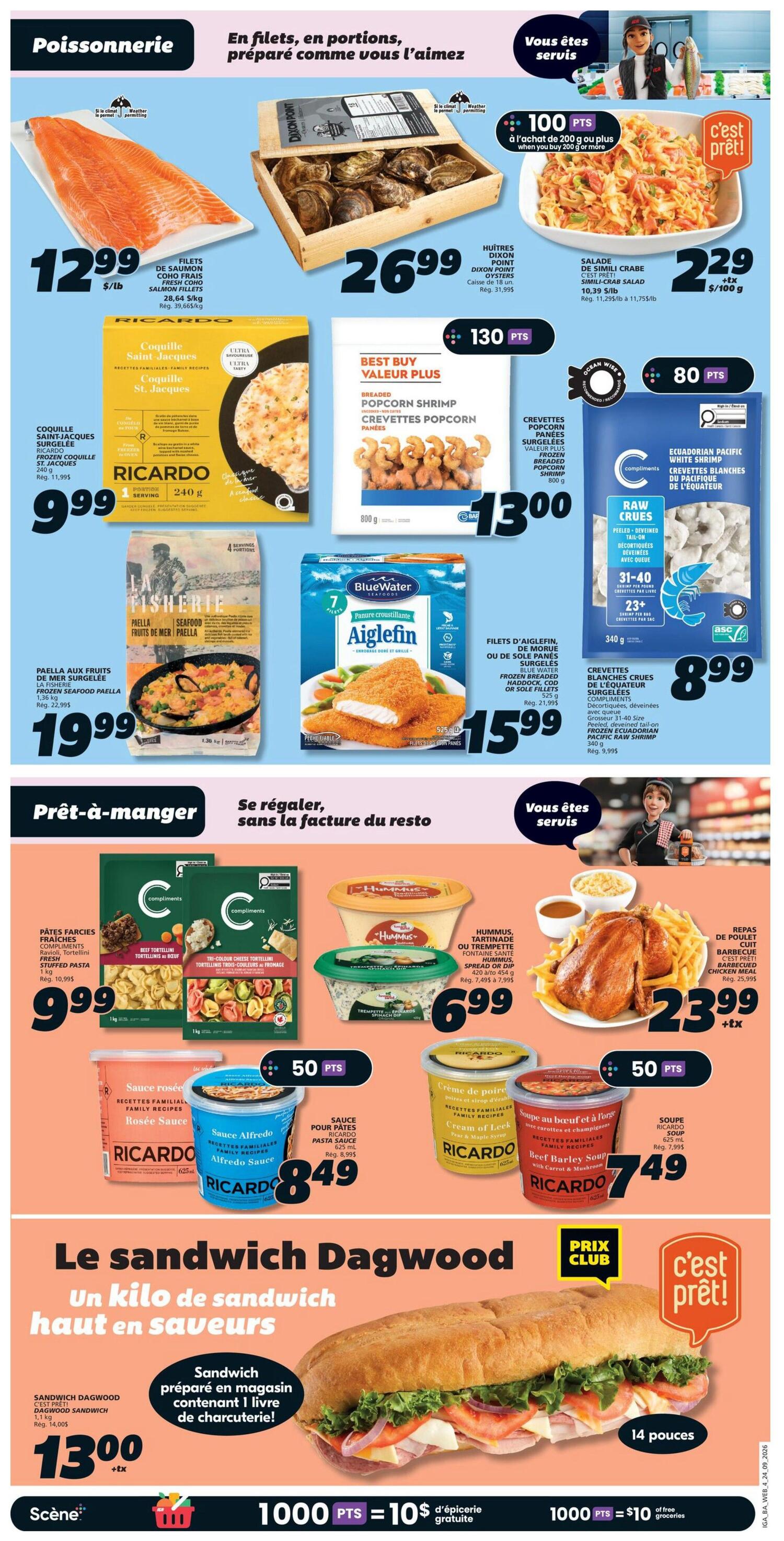 IGA Weekly Flyer Specials Page 7. Featured seafood items include salmon fillets for $12.99/lb, Dixon Point oysters for $26.99 per case, and Best Buy Value Plus breaded popcorn shrimp for $13.00. Also available are Ricardo frozen St. Jacques scallops for $9.99, La Fisherie frozen seafood paella for $19.99, and Blue Water Aiglefinn frozen breaded haddock or sole fillets for $15.99. Other frozen seafood includes Ocean Wise Ecuadorian Pacific white shrimp for $8.99. Ready-to-eat section offers fresh stuffed pasta for $9.99, Hummus or Tartinade dip for $6.99, and a rotisserie BBQ chicken meal for $23.99. Ricardo pasta sauces, including Rosée and Alfredo, are $8.49. Ricardo soup, such as Cream of Leek and Beef Barley with Carrot & Mushroom, is $7.49. The featured 'Dagwood Sandwich' is a one-kilo deli sandwich for $13.00. The flyer also highlights 1000 points for $10 of free groceries.