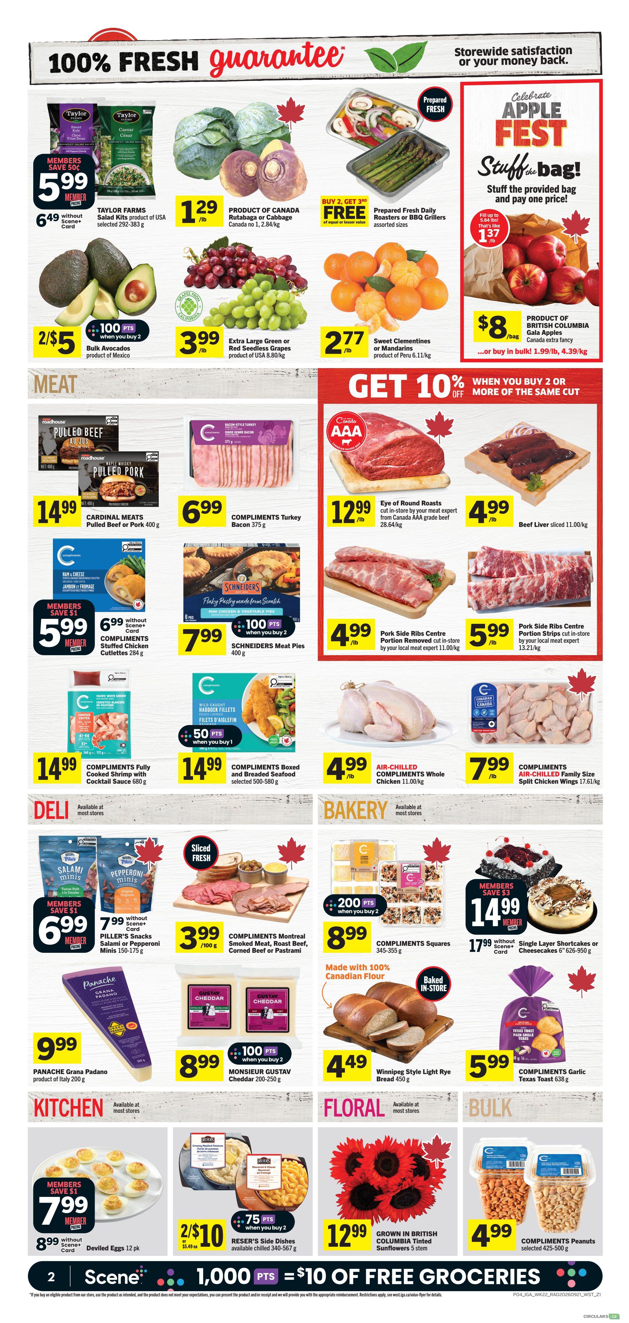 IGA Weekly Flyer Specials Page 5 features a wide variety of fresh produce and grocery items. Highlights include Taylor Farms Salad Kits for $5.99 (member price) or $6.49, Product of Canada Rutabaga or Cabbage for $1.29/lb, and Bulk Avocados for 2/$5 when you buy 2. Sweet Clementines or Mandarins are $2.77/lb, and Extra Large Green or Red Seedless Grapes are $3.99/lb. The flyer also promotes 'Apple Fest' with Product of British Columbia Gala Apples for $8/bag. In the meat section, find Cardinal Meats Pulled Beef or Pork for $14.99, Compliments Turkey Bacon for $6.99, Eye of Round Roasts for $12.99/lb, and Beef Liver sliced for $4.99/lb. Pork Side Ribs are available in centre portion removed for $4.99/lb or centre portion strips for $5.99/lb. Compliments Stuffed Chicken Cutlets are $5.99 (member price) or $6.99, and Schneiders Meat Pies are $7.99 when you buy 2. Compliments Fully Cooked Shrimp with Cocktail Sauce is $14.99, and Compliments Boxed and Breaded Seafood is $14.99. Air-chilled chicken is $4.99/lb for whole chicken and $7.99/lb for family size split chicken wings. The deli section offers Piller's Snacks Salami or Pepperoni Minis for $6.99 (member price) or $7.99. Compliments Montreal Smoked Meat, Roast Beef, Corned Beef or Pastrami is $3.99/100g. In bakery, Compliments Squares are $8.99, made with 100% Canadian Flour. Winnipeg Style Light Rye Bread is $4.49, and Compliments Garlic Texas Toast is $5.99. For desserts, Single Layer Shortcakes or Cheesecakes are $14.99 (member price) or $17.99. Kitchen items include Panache Grana Padano product of Italy for $9.99 and Monsieur Gustav Cheddar for $8.99 when you buy 2. Reser's Side Dishes are 2/$10. The floral section features Grown in British Columbia Tinted Sunflowers for $12.99. Bulk items include Compliments Peanuts for $4.99. Scene+ members can earn 1,000 points which equals $10 of free groceries.