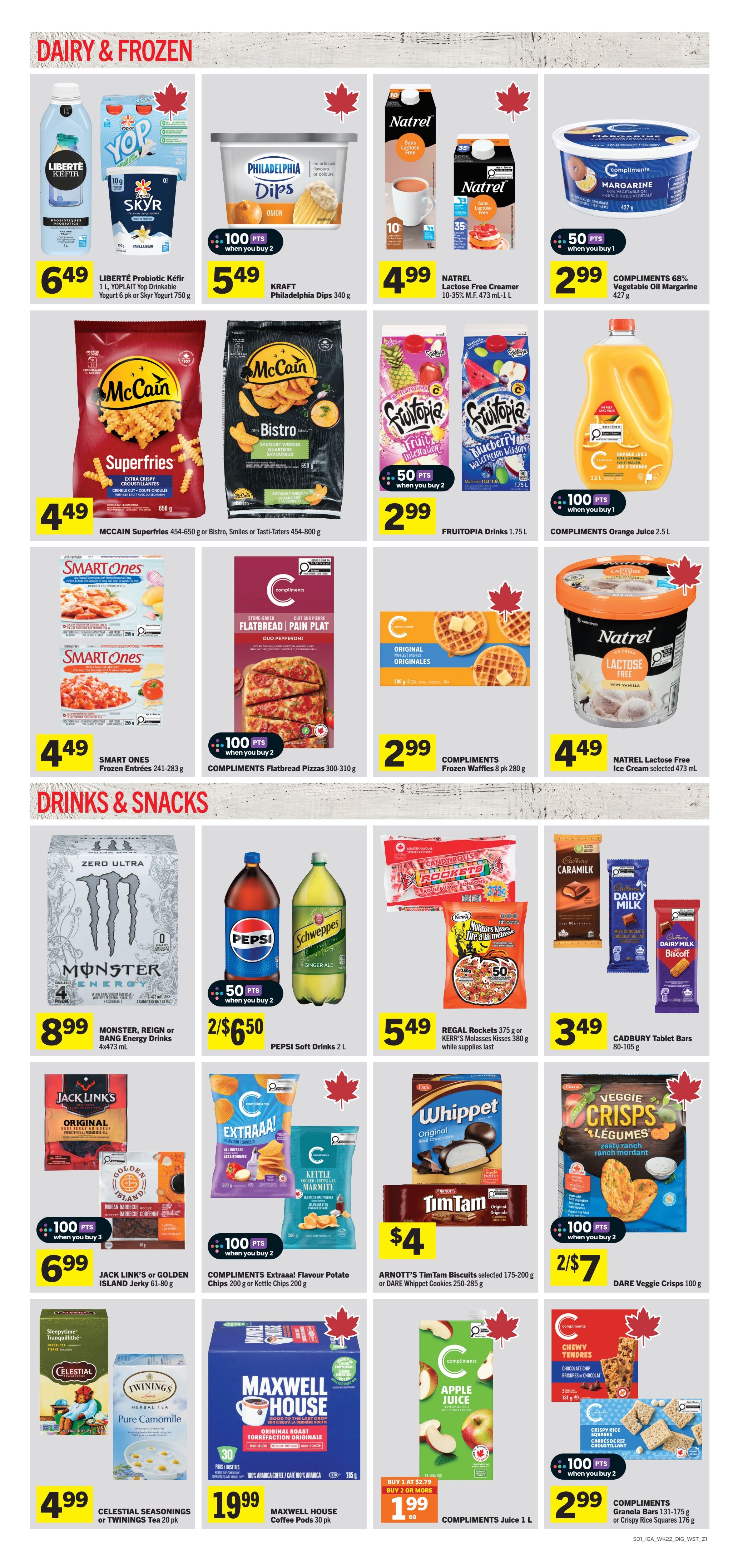 IGA Weekly Flyer Specials, Page 7. Dairy & Frozen section features Liberté Kefir, Yop Skyr, Kraft Philadelphia Dips for $5.49, Natrel Lactose Free Creamer for $4.99, and Compliments Vegetable Oil Margarine for $2.99. Also available are McCain Superfries for $4.49, McCain Bistro Savoury Wedges for $4.49, Fruitopia Drinks for $2.99, Compliments Flatbread Pizzas for $2.99, Compliments Frozen Waffles for $2.99, and Natrel Lactose Free Ice Cream for $4.49. The Drinks & Snacks section includes Monster, Reign or Bang Energy Drinks for $8.99, Pepsi Soft Drinks 2L for 2/$6.50, Regal Rockets or Kerr's Molasses Kisses for $5.49, and Cadbury Tablet Bars for $3.49. Additional items are Jack Link's or Golden Island Jerky for $6.99, Compliments Extraaa! Potato Chips or Kettle Chips for $2.99, Arnott's Tim Tam Biscuits or Dare Whippet Cookies for $4, Dare Veggie Crisps for 2/$7, Celestial Seasonings or Twinings Tea for $4.99, Maxwell House Coffee Pods for $19.99, and Compliments Juice for $1.99. Also featured are Compliments Granola Bars or Crispy Rice Squares for $2.99.