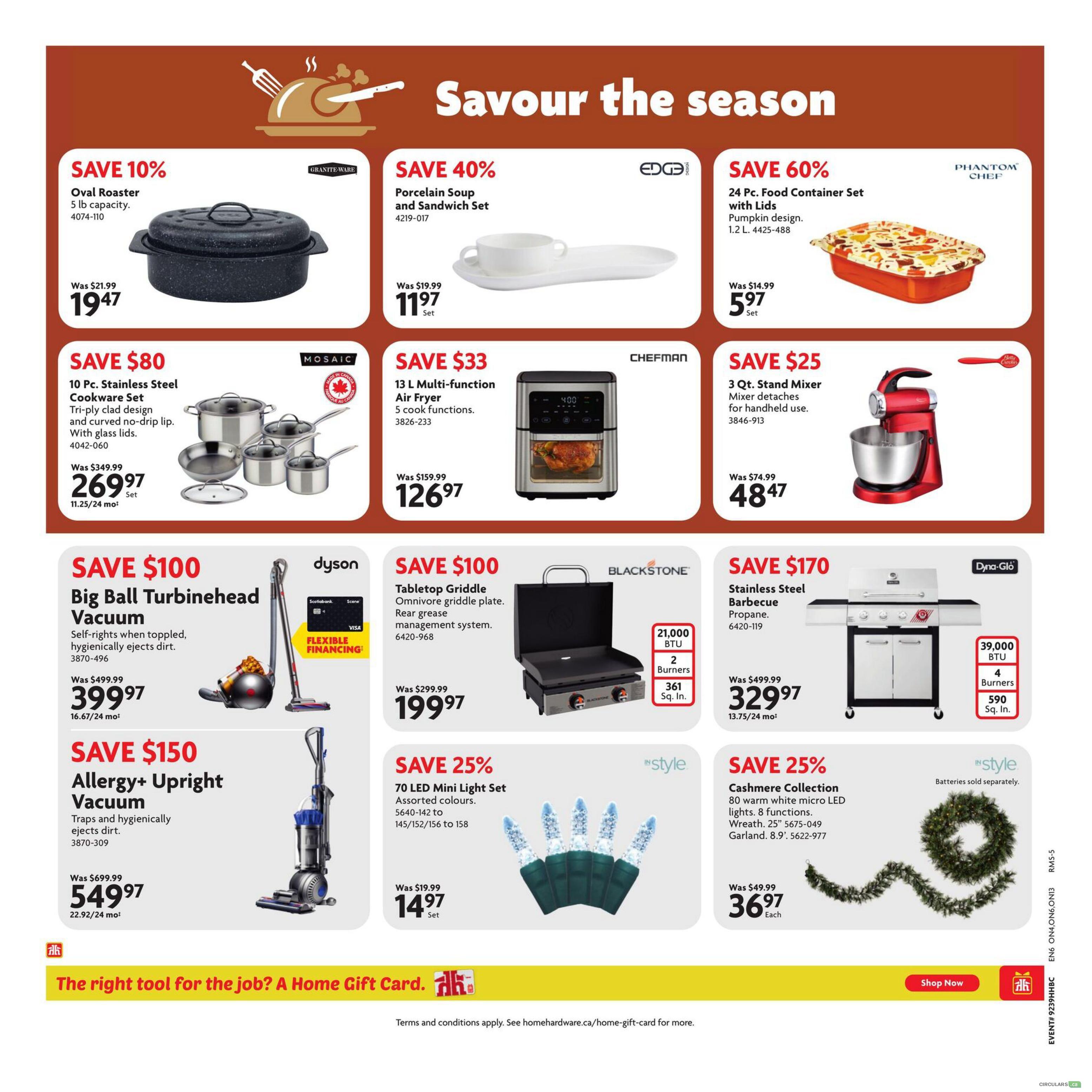 Home Hardware flyer page 5 features 'Savour the season' theme with various home and kitchen deals. Save 10% on an Oval Roaster for $19.47. Get a Porcelain Soup and Sandwich Set for $11.97 (save 40%). A 24 Pc. Food Container Set with Lids is on sale for $5.97 (save 60%). Save $80 on a 10 Pc. Stainless Steel Cookware Set, now $269.97. A 13 L Multi-function Air Fryer is $126.97 (save $33). Save $25 on a 3 Qt. Stand Mixer for $48.47. Save $100 on a Big Ball Turbinehead Vacuum for $399.97, with flexible financing available. Save $150 on an Allergy+ Upright Vacuum for $549.97. A Blackstone Tabletop Griddle is $199.97 (save $100). Save $170 on a Stainless Steel Barbecue for $329.97. Instyle 70 LED Mini Light Set is $14.97 (save 25%). Also, save 25% on the Instyle Cashmere Collection 80 warm white micro LED lights, including a wreath and garland, for $36.97 each. The bottom banner promotes 'The right tool for the job? A Home Gift Card.