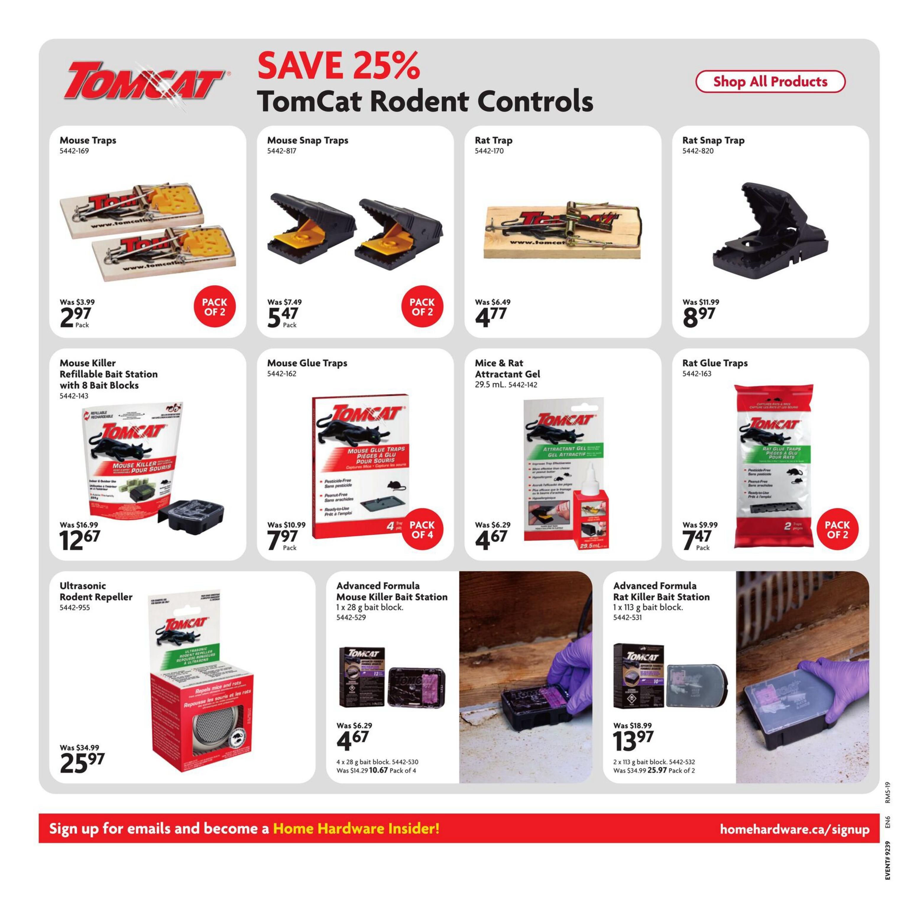 Home Hardware flyer page 9 features TomCat Rodent Controls with a Save 25% offer. Products include Mouse Traps (pack of 2) for $2.97, Mouse Snap Traps (pack of 2) for $5.47, Rat Trap for $4.77, and Rat Snap Trap for $8.97. Also available are Mouse Killer Refillable Bait Station with 8 bait blocks for $12.67, Mouse Glue Traps (pack of 4) for $7.97, Mice & Rat Attractant Gel (29.5 mL) for $4.67, and Rat Glue Traps (pack of 2) for $7.47. Additionally, find the Ultrasonic Rodent Repeller for $25.97, Advanced Formula Mouse Killer Bait Station (1 x 28 g bait block) for $4.67 (pack of 4), and Advanced Formula Rat Killer Bait Station (1 x 113 g bait block) for $13.97 (pack of 2).