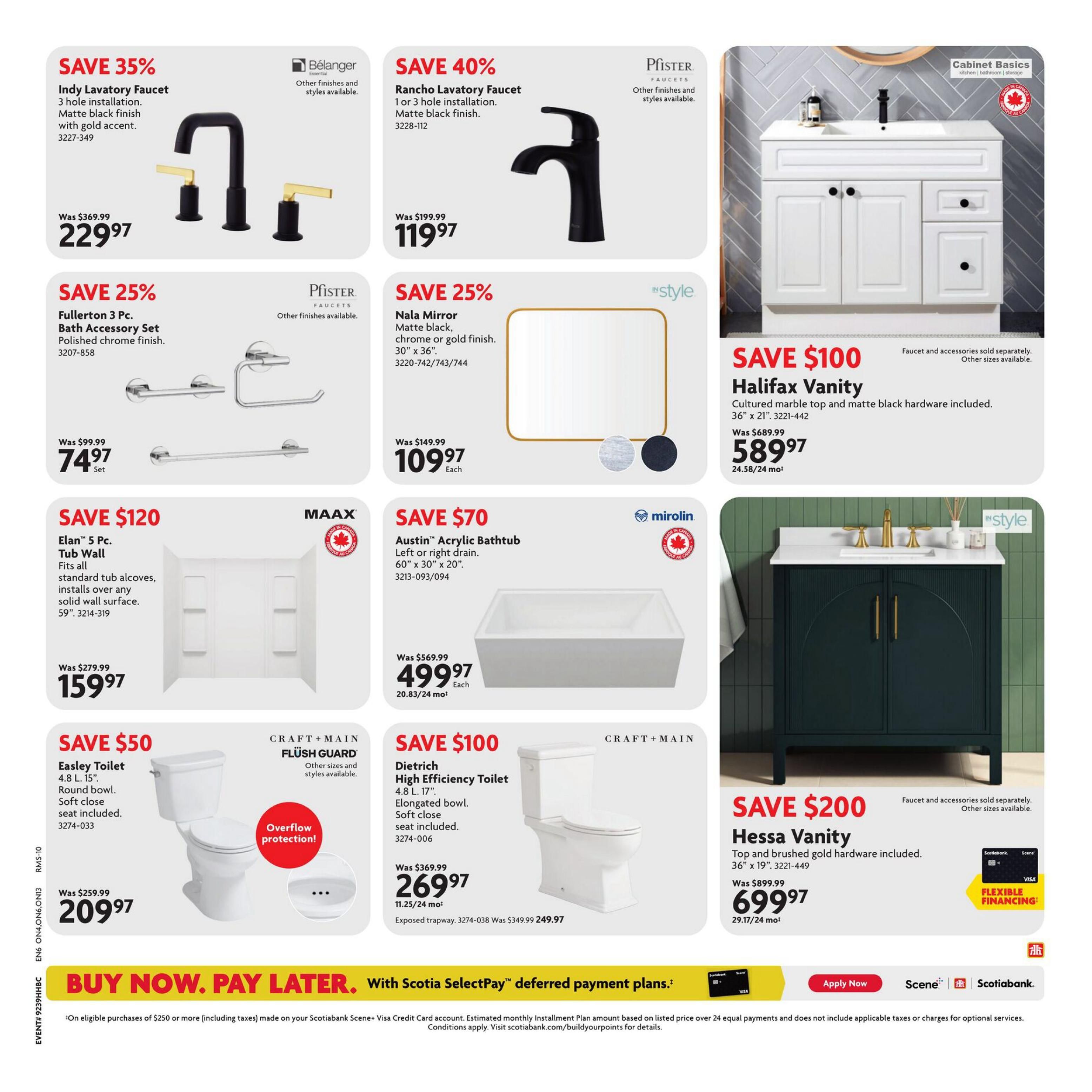 Home Hardware flyer page featuring bathroom fixtures. Save 35% on the Indy Lavatory Faucet in matte black with gold accent for $229.97, originally $369.99. Save 25% on the Fullerton 3 Pc. Bath Accessory Set in polished chrome for $74.97 per set, originally $99.99. Save $120 on the Elan 5 Pc. Tub Wall in white for $159.97, originally $279.99. Save 50% on the Easley Toilet with round bowl and soft close seat for $209.97, originally $259.99. Save 40% on the Rancho Lavatory Faucet in matte black for $119.97, originally $199.99. Save 25% on the Nala Mirror, available in matte black, chrome, or gold finish, 30' x 36' for $109.97 each, originally $149.99. Save $70 on the Austin Acrylic Bathtub, 60' x 30' x 20', for $499.97 each, originally $569.99. Save $100 on the Halifax Vanity with cultured marble top and matte black hardware, 36' x 21', for $589.97, originally $689.99. Save $200 on the Hessa Vanity with top and brushed gold hardware, 36' x 19', for $699.97, originally $899.99. The bottom of the page promotes 'Buy Now. Pay Later. With Scotia SelectPay' deferred payment plans on eligible purchases of $250 or more.