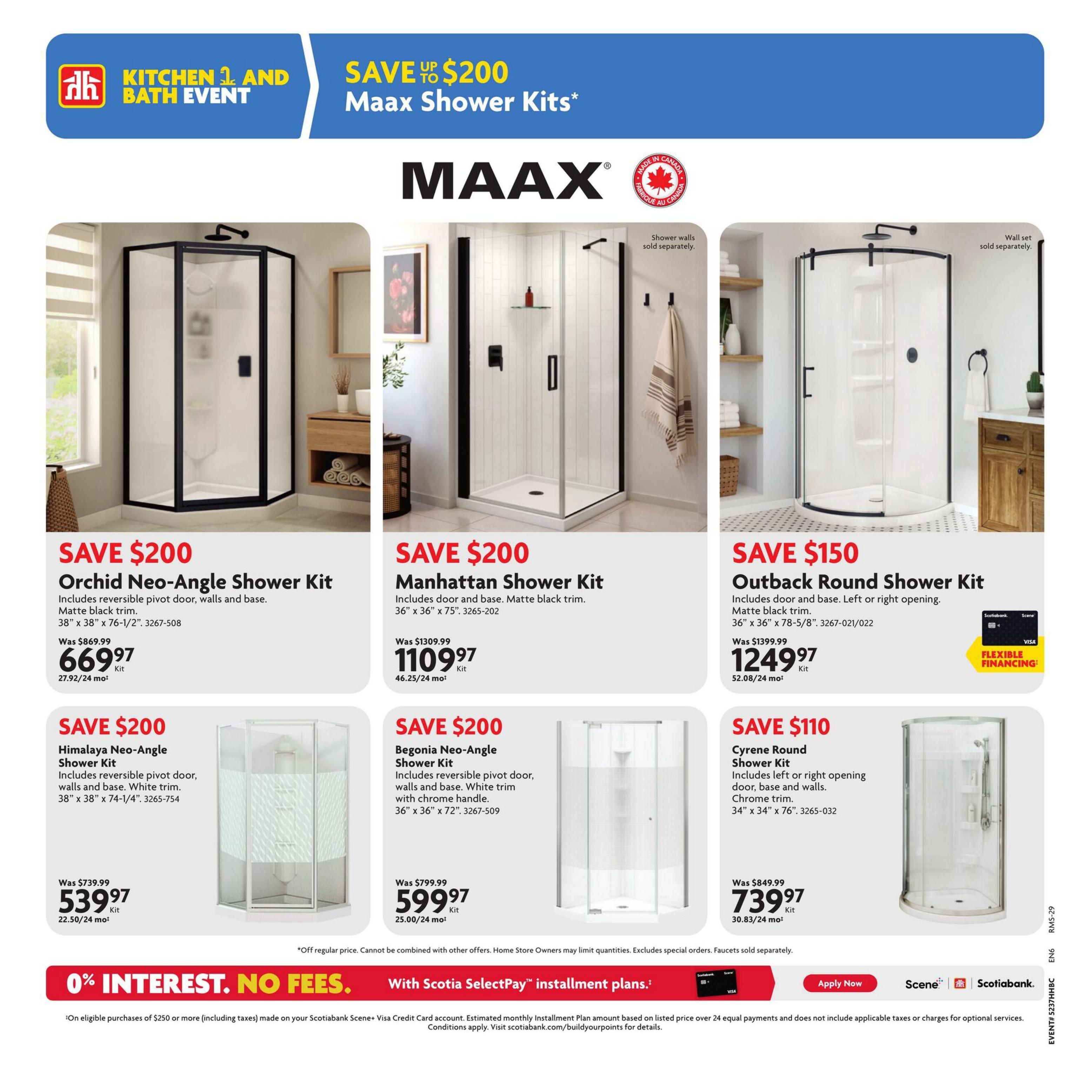 Home Hardware flyer page featuring a Kitchen and Bath Event with savings up to $200 on Maax Shower Kits. The page showcases six different shower kits: Orchid Neo-Angle Shower Kit for $669.97 (save $200), Manhattan Shower Kit for $1109.97 (save $200), Outback Round Shower Kit for $1249.97 (save $150), Himalaya Neo-Angle Shower Kit for $539.97 (save $200), Begonia Neo-Angle Shower Kit for $599.97 (save $200), and Cyrene Round Shower Kit for $739.97 (save $110). Each product listing includes dimensions and a 'Was' price. The page also highlights a 0% interest, no fees offer with Scotiabank Scene+ Visa Credit Card installment plans on eligible purchases of $250 or more.