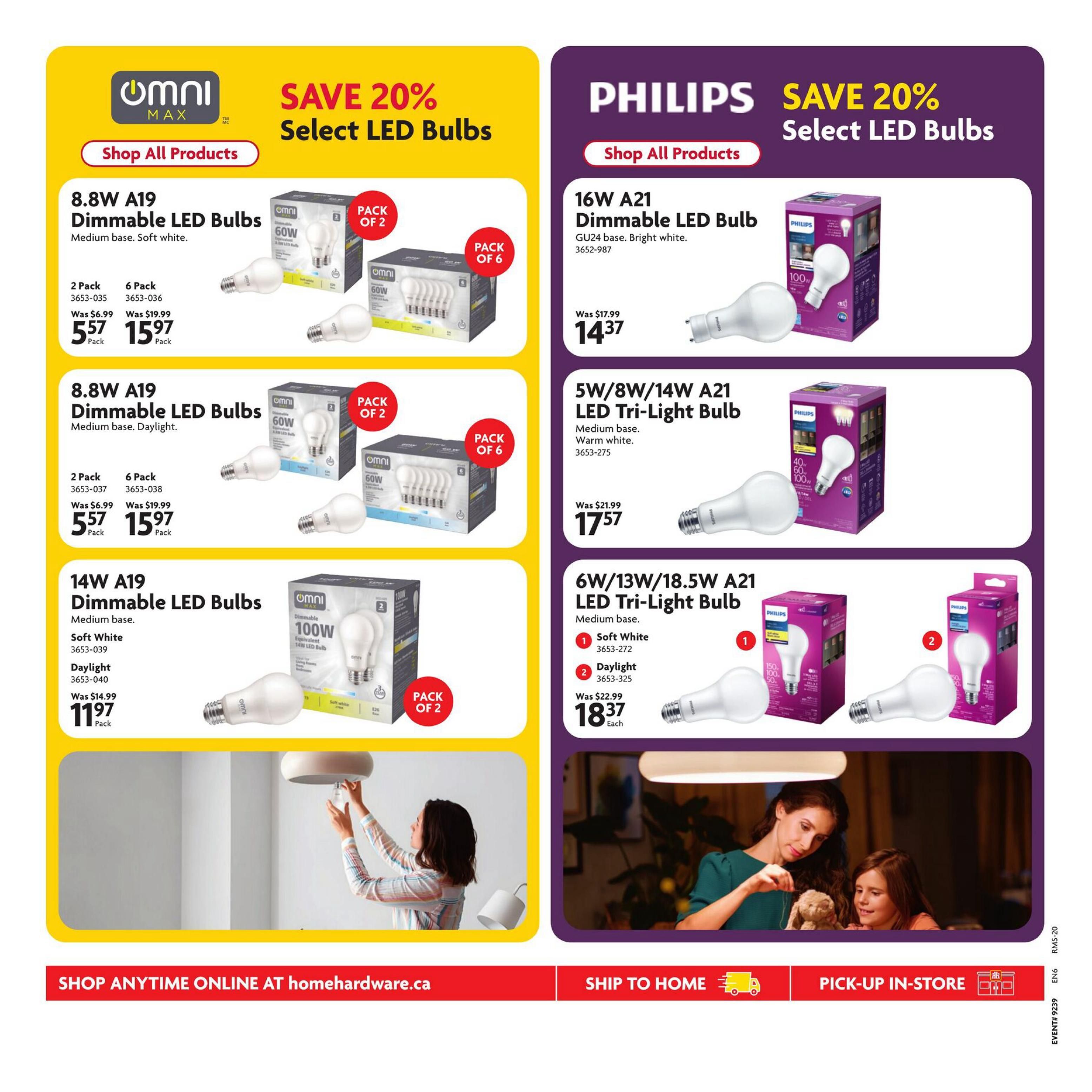Home Hardware flyer page 21 features a selection of Omni Max and Philips LED bulbs with savings of 20%. On the left, Omni Max 8.8W A19 Dimmable LED Bulbs in Soft White are available in a 2-pack for $5.57 (was $6.99) and a 6-pack for $15.97 (was $19.99). Also featured are Omni Max 8.8W A19 Dimmable LED Bulbs in Daylight, with the same pricing for 2-pack and 6-pack. Omni Max 14W A19 Dimmable LED Bulbs in Soft White and Daylight are priced at $11.97 (was $14.99) per pack. On the right, Philips 16W A21 Dimmable LED Bulbs in Bright White are on sale for $14.37 (was $17.99). Philips 5W/8W/14W A21 LED Tri-Light Bulbs in Warm White are $17.57 (was $21.99). Philips 6W/13W/18.5W A21 LED Tri-Light Bulbs are available in Soft White or Daylight for $18.37 each (was $22.99). The flyer also shows images of people installing and using the light bulbs. Shop anytime online at homehardware.ca, with options for ship to home or pick-up in-store.