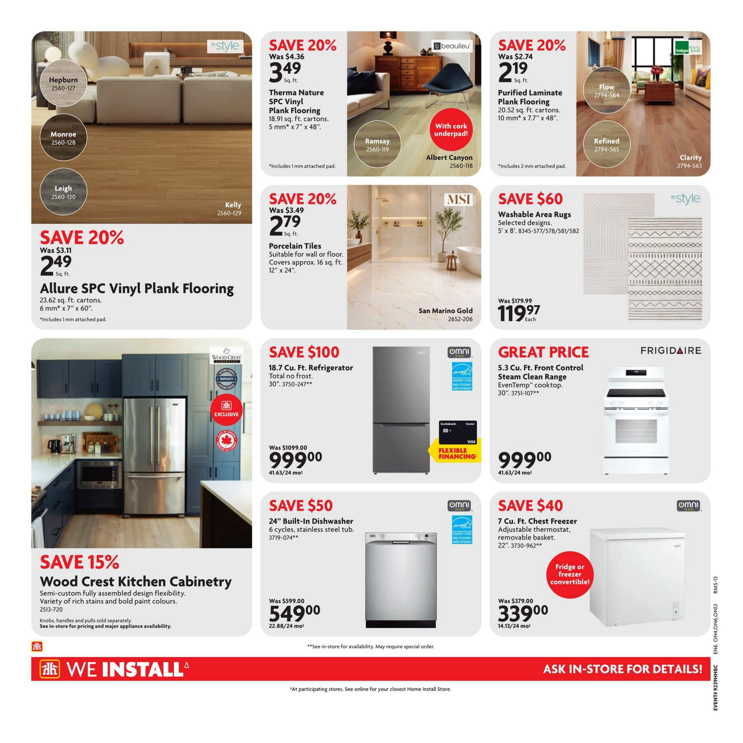 Home Hardware flyer page 26 features flooring, appliances, and rugs. Save 20% on Therma Nature SPC Vinyl Plank Flooring for $3.49 sq. ft. and Purified Laminate Plank Flooring for $2.19 sq. ft. Also, save 20% on Porcelain Tiles for $2.79 sq. ft. Allure SPC Vinyl Plank Flooring is on sale for $2.49 sq. ft. Save $60 on Washable Area Rugs for $119.97 each. Save $100 on an 18.7 Cu. Ft. Refrigerator for $999.00. Get a Frigidaire 5.3 Cu. Ft. Front Control Steam Clean Range for a great price of $999.00. Save 15% on Wood Crest Kitchen Cabinetry. Save $50 on a 24' Built-In Dishwasher for $549.00. Save $40 on a 7 Cu. Ft. Chest Freezer for $339.00. The flyer also highlights 'We Install' services.