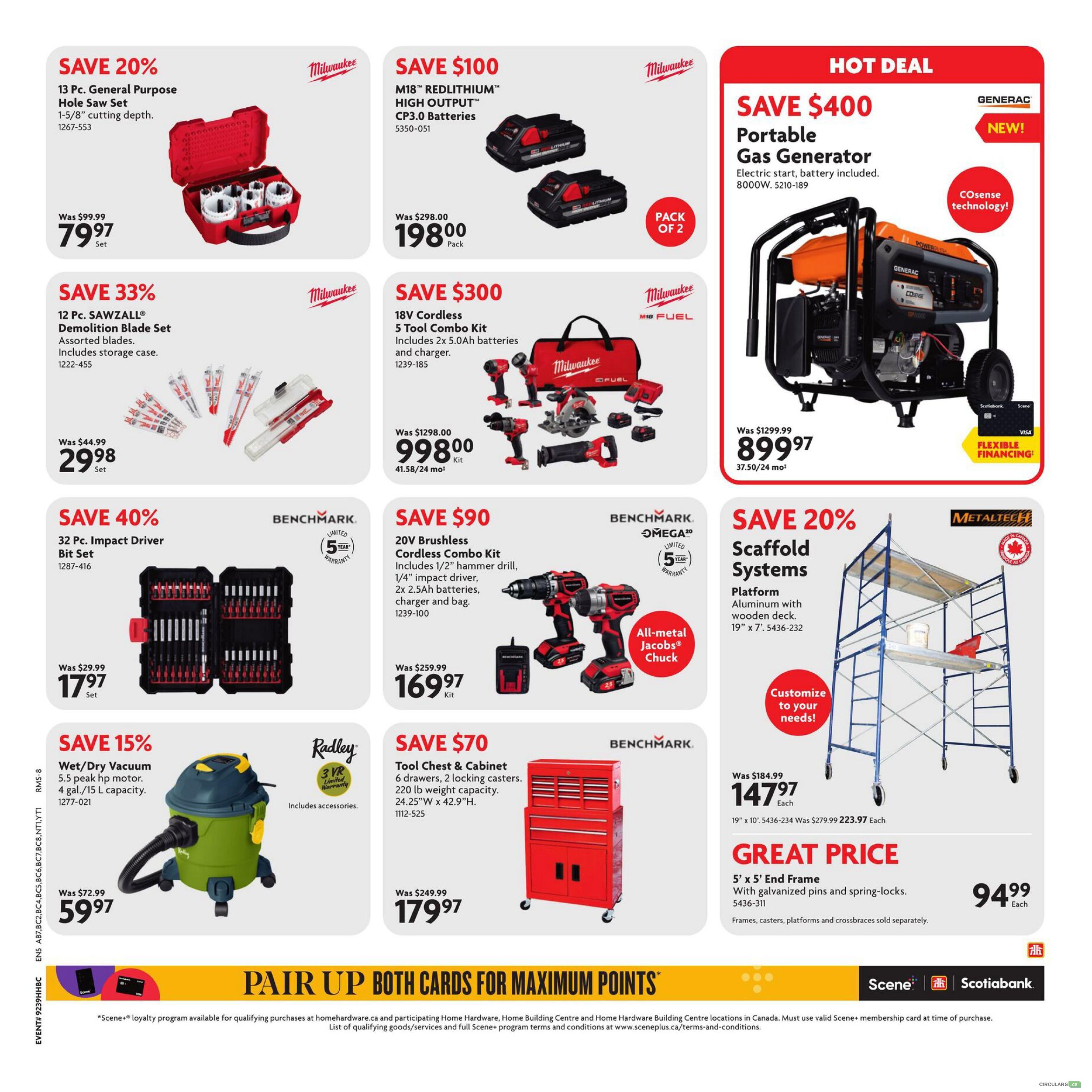 Home Hardware flyer page 10 featuring various tools and equipment. Save 20% on a 13 Pc. General Purpose Hole Saw Set for $79.97. Save 33% on a 12 Pc. SAWZALL Demolition Blade Set for $29.98. Save 40% on a 32 Pc. Impact Driver Bit Set for $17.97. Save 15% on a Wet/Dry Vacuum with 5.5 peak hp motor and 4 gal./15 L capacity for $59.97. Save $100 on M18 REDLITHIUM HIGH OUTPUT CP3.0 Batteries (Pack of 2) for $198.00. Save $300 on an 18V Cordless 5 Tool Combo Kit with 2x 5.0Ah batteries and charger for $998.00. Hot Deal: Save $400 on a Generac Portable Gas Generator, 8000W, for $899.97 with flexible financing available. Save 20% on Metaltech Scaffold Systems, 19' x 7', for $147.97 each. Save $70 on a Benchmark Tool Chest & Cabinet with 6 drawers and 220 lb weight capacity for $179.97. Great Price on 5' x 5' End Frame with galvanized pins and spring-locks for $94.99 each. Scene+ loyalty program details are at the bottom.
