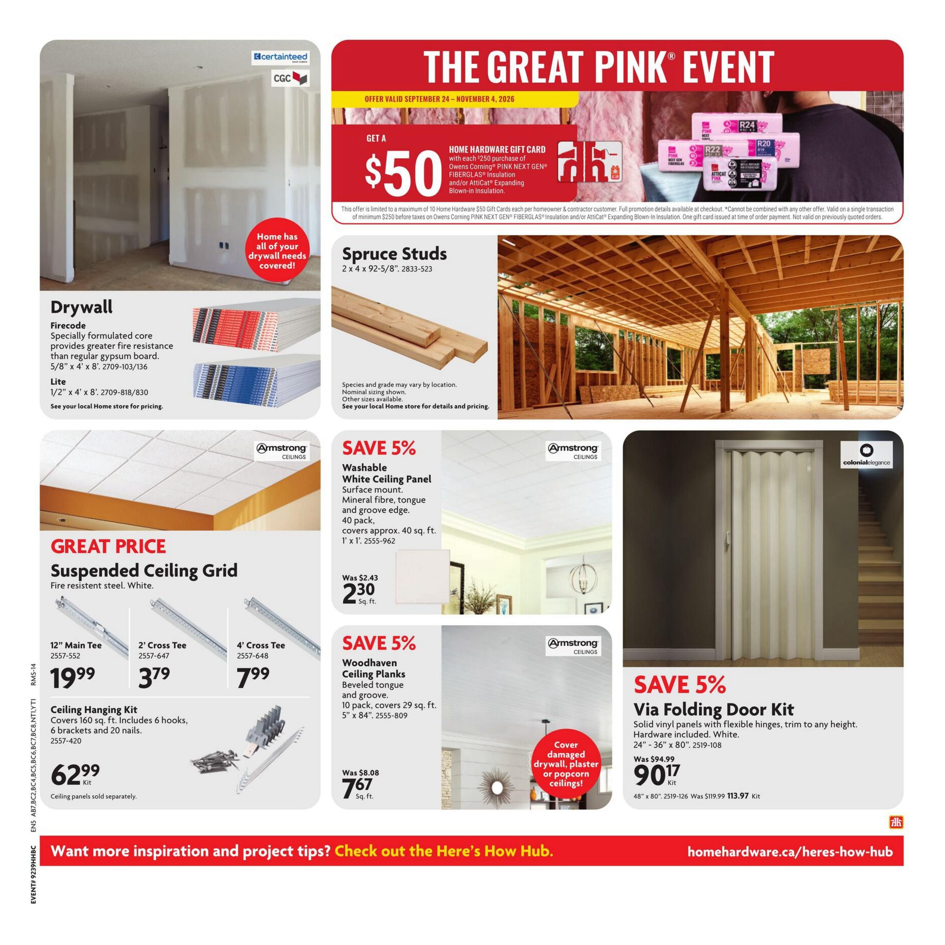 Home Hardware flyer page 27 featuring 'The Great Pink Event' with a $50 Home Hardware gift card offer with purchase of $250 of Owens Corning Pink Next Gen Fiberglass Insulation or Atticat Expanding Blown-In Insulation. Also on sale are Spruce Studs, 2 x 4 x 92-5/8', priced per piece. Drywall is available in Firecode, 5/8' x 4' x 8', and Lite, 1/2' x 4' x 8'. A 'Great Price' on Suspended Ceiling Grid includes 12' Main Tee for $19.99, 2' Cross Tee for $3.79, and 4' Cross Tee for $7.99. A Ceiling Hanging Kit is $62.99. Save 5% on Armstrong Washable White Ceiling Panels, 40 pack covering approx. 40 sq. ft., now $2.30 per sq. ft. Save 5% on Armstrong Woodhaven Ceiling Planks, 10 pack covering 29 sq. ft., 5' x 84', now $7.67 per sq. ft. Also save 5% on a Via Folding Door Kit, solid vinyl panels, 24' - 36' x 80', for $90.17 per kit. Visit homehardware.ca/heres-how-hub for inspiration and project tips.