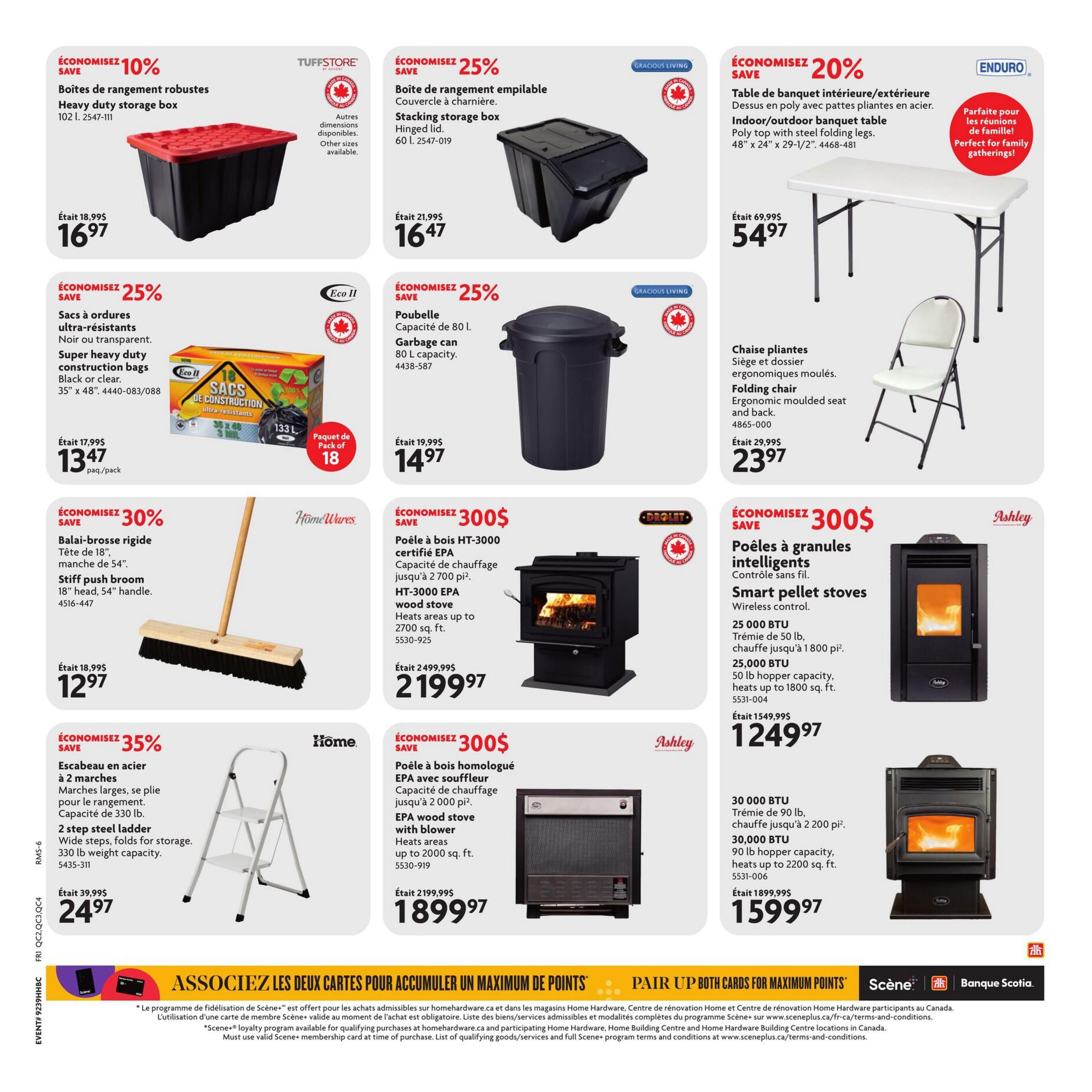 Home Hardware flyer page 6 features a 10% discount on robust heavy duty storage boxes for $16.97. Also available is a 25% discount on stacking storage boxes with hinged lids for $16.47. Save 20% on an indoor/outdoor banquet table with steel folding legs, measuring 48' x 24' x 29-1/2', for $54.97. Additionally, find super heavy duty construction bags (black or clear, 35' x 48') on sale for 25% off at $13.47 per pack. A 80 L garbage can is 25% off at $14.97. Folding chairs with ergonomic moulded seats and backs are priced at $23.97. Save $300 on a rigid push broom with an 18' head and 54' handle, now $12.97. Also, save $300 on an EPA-certified HT-3000 wood stove that heats up to 2700 sq. ft., priced at $2199.97. A 2-step steel ladder with wide steps, folding for storage, and a 330 lb weight capacity is 35% off at $24.97. Finally, save $300 on smart pellet stoves with wireless control, 50 lb hopper capacity, heating up to 1800 sq. ft., for $1249.97, and another EPA wood stove with a blower, heating up to 2000 sq. ft., for $1899.97. A larger pellet stove with a 90 lb hopper capacity, heating up to 2200 sq. ft., is on sale for $1599.97.