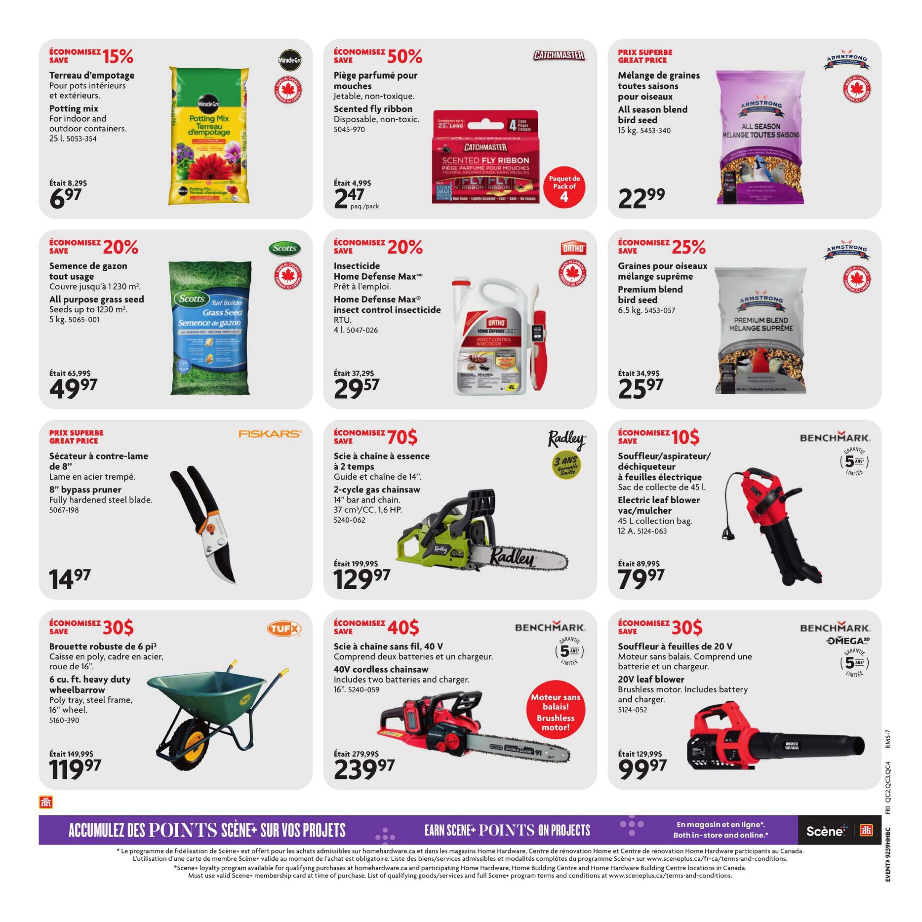 Home Hardware flyer page 7 features savings on various home and garden items. Save 15% on Miracle-Gro Potting Mix for indoor and outdoor containers, now $6.97. Get 20% off Scotts All Purpose Grass Seed, covering up to 1230 sq. ft., for $49.97. Catchmaster Scented Fly Ribbon packs are 50% off at $2.47 per pack. Armstrong All Season Blend Bird Seed (15 kg) is a great price at $22.99. Save 25% on Armstrong Premium Blend Bird Seed (6.5 kg), priced at $25.97. Fiskars 8' bypass pruner with a hardened steel blade is on sale for $14.97. Ortho Home Defense Max Insect Control RTU is 20% off, selling for $29.57. Radley 14' 2-cycle gas chainsaw is $70 off, now $129.97. Benchmark 20V electric leaf blower with a 45 L collection bag is $10 off, priced at $79.97. Tufx 6 cu. ft. heavy duty wheelbarrow with a poly tray and steel frame is $30 off, now $119.97. Benchmark 40V cordless chainsaw with two batteries and charger is $40 off, selling for $239.97. Finally, the Benchmark Omega 20V leaf blower with brushless motor, battery, and charger is $30 off, priced at $99.97. The bottom of the page highlights earning Scene+ points on projects, available both in-store and online.