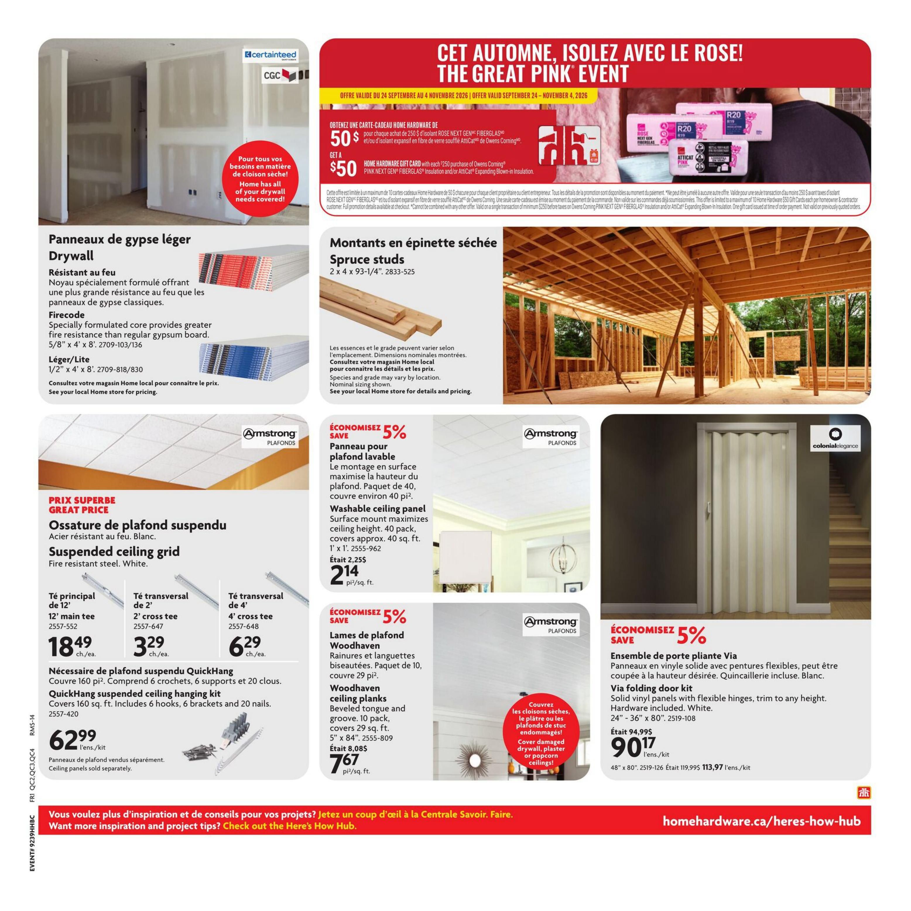 Home Hardware flyer page 27 features building materials. Drywall panels are available, with a Firecode option offering greater fire resistance. Spruce studs, 2 x 4 x 93-1/4', are shown. A suspended ceiling grid system is on sale, including 12' main tee for $18.49, 2' cross tee for $3.29, and 4' cross tee for $6.29. The QuickHang suspended ceiling hanging kit, covering 160 sq. ft. with 6 hooks, 6 brackets, and 20 nails, is priced at $62.99 per kit. Armstrong washable ceiling panels, covering 40 sq. ft. per 1' x 1' pack, are 5% off, priced at $2.14 per sq. ft. Woodhaven beveled tongue and groove ceiling planks, covering 29 sq. ft. per 10 pack, are also 5% off, priced at $7.67 per sq. ft. A Via folding door kit made of solid vinyl panels with flexible hinges, trim to any height, in white, 24' x 80', is on sale for $90.17 per unit, down from $94.99. A promotion offers a $50 Home Hardware gift card with a $250 purchase of Owens Corning PINK NEXT GEN FIBERGLAS insulation and/or Atticat expanding blown-in insulation, valid from September 24 to November 4, 2026.