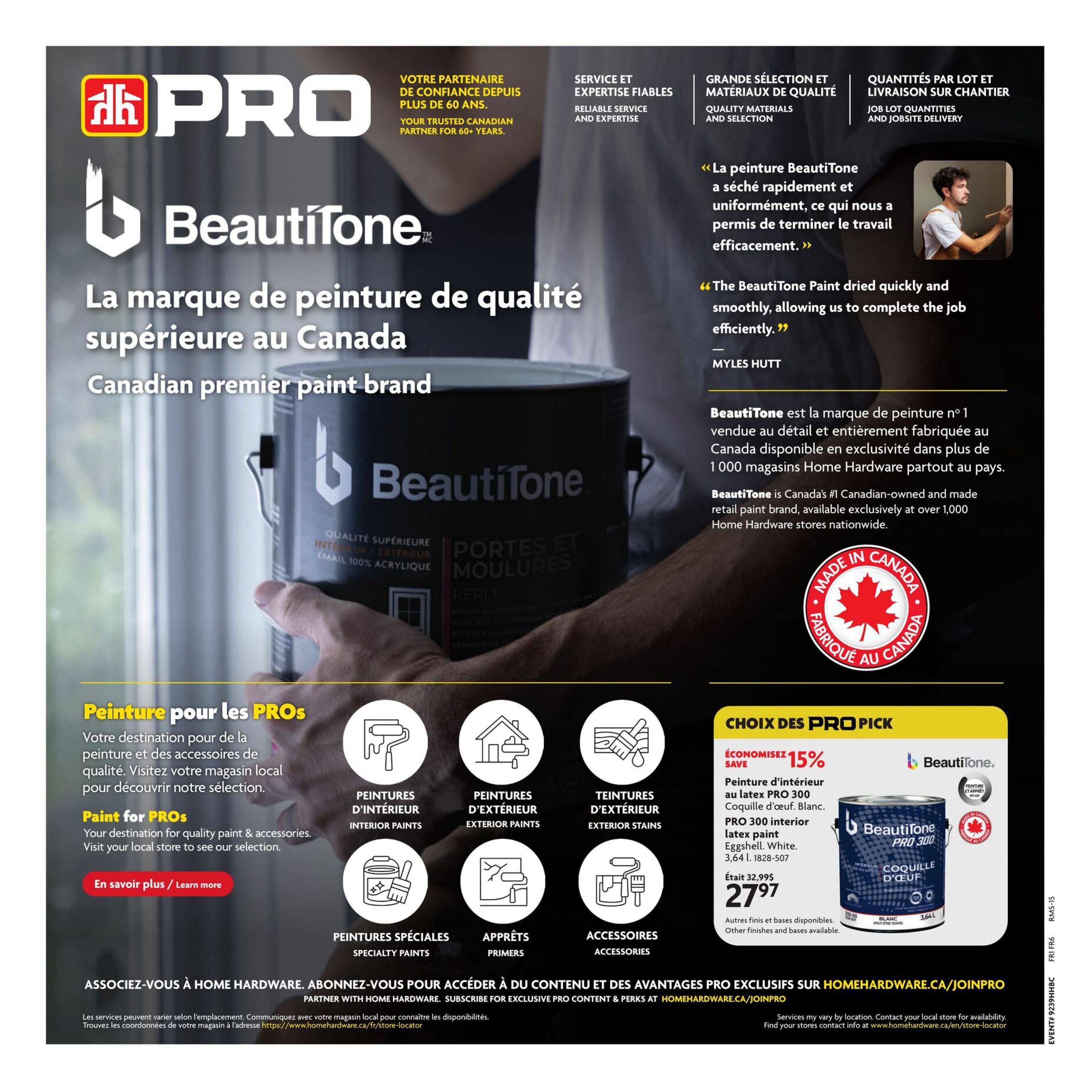 Home Hardware flyer page 28 features BeautiTone, Canada's number 1 paint brand. The page highlights 'Paint for PROs' with various categories including Interior Paints, Exterior Paints, Exterior Stains, Specialty Paints, Primers, and Accessories. A 'PRO Pick' special showcases BeautiTone PRO 300 interior latex paint in Eggshell White, 3.64 L, on sale for $27.97, down from $32.99, a 15% saving. The page also includes a testimonial about BeautiTone paint drying quickly and smoothly. Information is provided on reliable service, quality materials, and job lot quantities with jobsite delivery. A 'Made in Canada' logo is prominently displayed. The flyer encourages users to subscribe for exclusive PRO content and perks at HomeHardware.ca/JoinPro.
