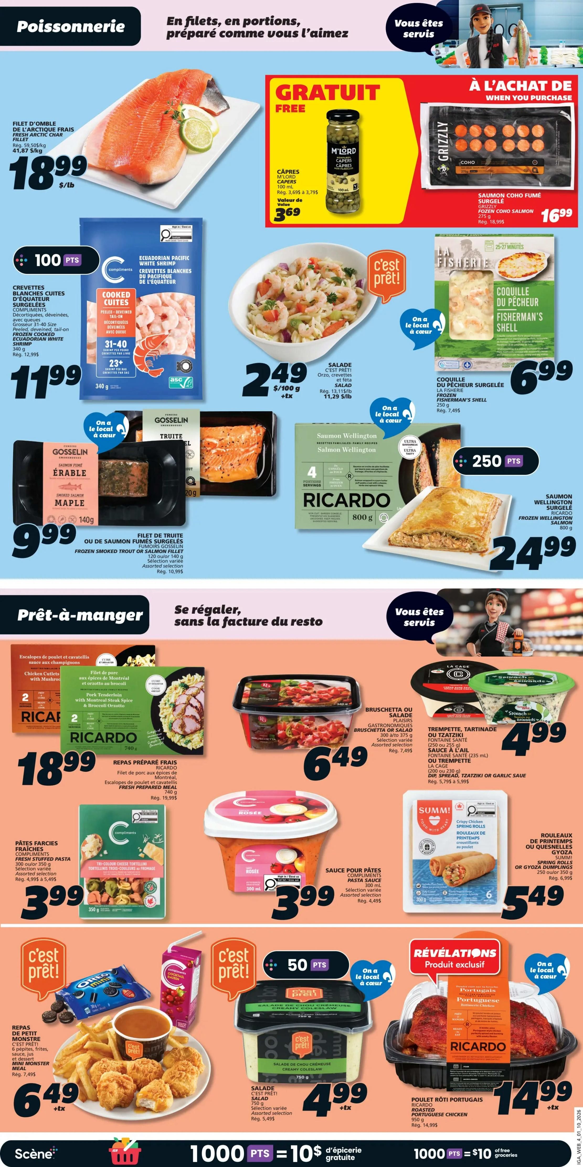 IGA Weekly Flyer Specials Page 6 features a variety of seafood and prepared meals. Top section showcases fresh Arctic char fillet for $18.99/lb, with a free M'Lord Capers (100 ml) with purchase of Grizzly frozen Coho salmon fillet for $16.99. Also available are 31-40 size cooked Ecuadorian white shrimp for $11.99 (340 g) and ready-to-eat Orzo, shrimp, and feta salad for $2.49/100g + tax. Frozen Fisherman's Shell scallops are $6.99 (250 g). Gosselin frozen smoked trout or salmon fillet is $9.99 (140 g), and Ricardo frozen salmon Wellington is $24.99 (800 g). The bottom section, 'Ready-to-eat', includes Ricardo fresh prepared meals like chicken cutlets or pork tenderloin for $18.99. Bruschetta or gastronomic salads are $6.49, and La Cage dip spread, tzatziki, or garlic sauce is $4.99. Compliments fresh pasta with three-colour cheese tortellini is $3.99 (350 g), and Rosée pasta sauce is $3.99 (300 ml). Summit spring rolls (chicken or gyozas) are $5.49 (250 g). A mini monster meal with chicken nuggets, fries, and dessert is $6.49 + tax. Creamy coleslaw salad is $4.99 + tax (750 g). Finally, Ricardo Portuguese chicken is $14.99 (550 g). The page also highlights 1000 points equals $10 in free groceries.