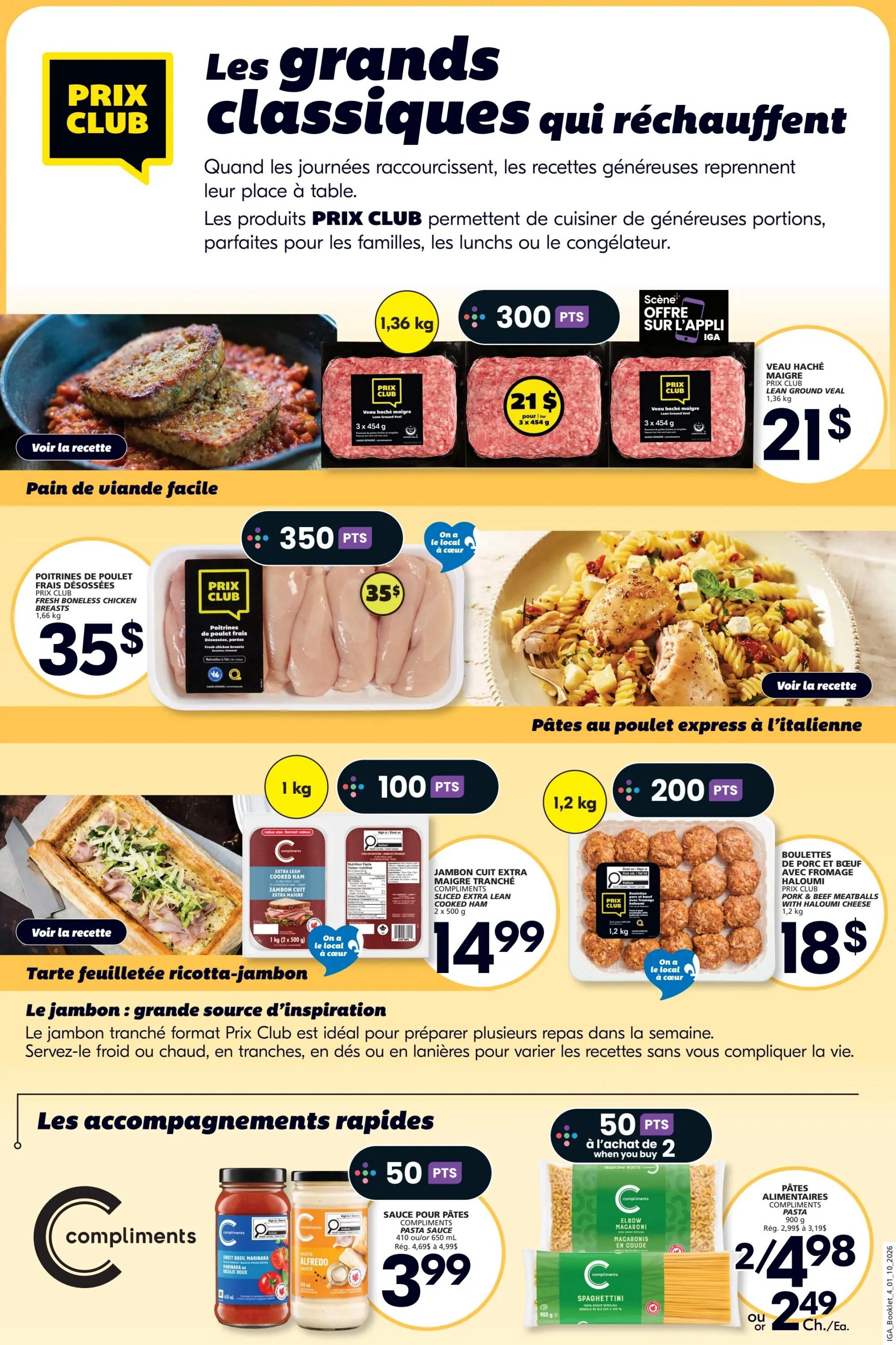 IGA Weekly Flyer Specials, Page 23. Featuring 'Easy Meatloaf' recipe with 1.36 kg of PRIX CLUB Lean Ground Veal for $21. Also available are Fresh Boneless Chicken Breasts for $35 and 1 kg of PRIX CLUB Pork & Beef Meatballs with Haloumi Cheese for $18. Enjoy 'Italian Express Chicken Pasta' recipe. Sliced Extra Lean Cooked Ham is $14.99. Quick side dishes include Compliments Pasta Sauce (Marinara or Alfredo) for $3.99 and Compliments Elbow Macaroni or Spaghettini pasta for 2 for $4.98 or $2.49 each. Earn 300 points on Lean Ground Veal, 350 points on Chicken Breasts, 100 points on Ham, 200 points on Meatballs, and 50 points when you buy 2 pasta sauces.